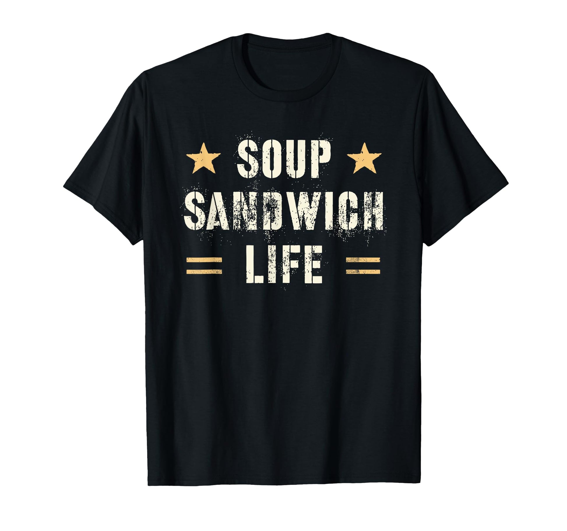 Sarcastic Soup Sandwich Life Proud T-Shirt - Fun Novelty Design for Adults - T-Shirt, Sweatshirt, Hoodie