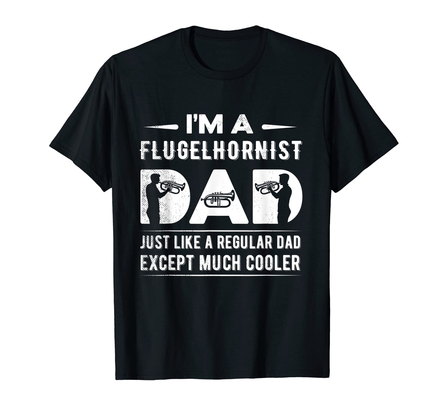Flugelhorn Musician Funny Dad T-Shirt - Aesthetic Graphic Men Women - T-Shirt, Sweatshirt, Hoodie