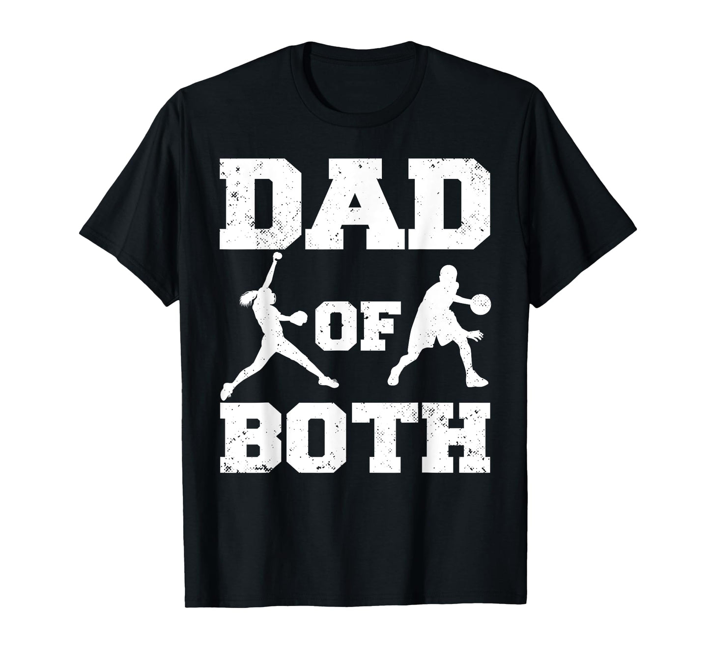 Dad Both Funny Softball Basketball Dad T-Shirt - Unique Graphic for Adults - T-Shirt, Sweatshirt, Hoodie