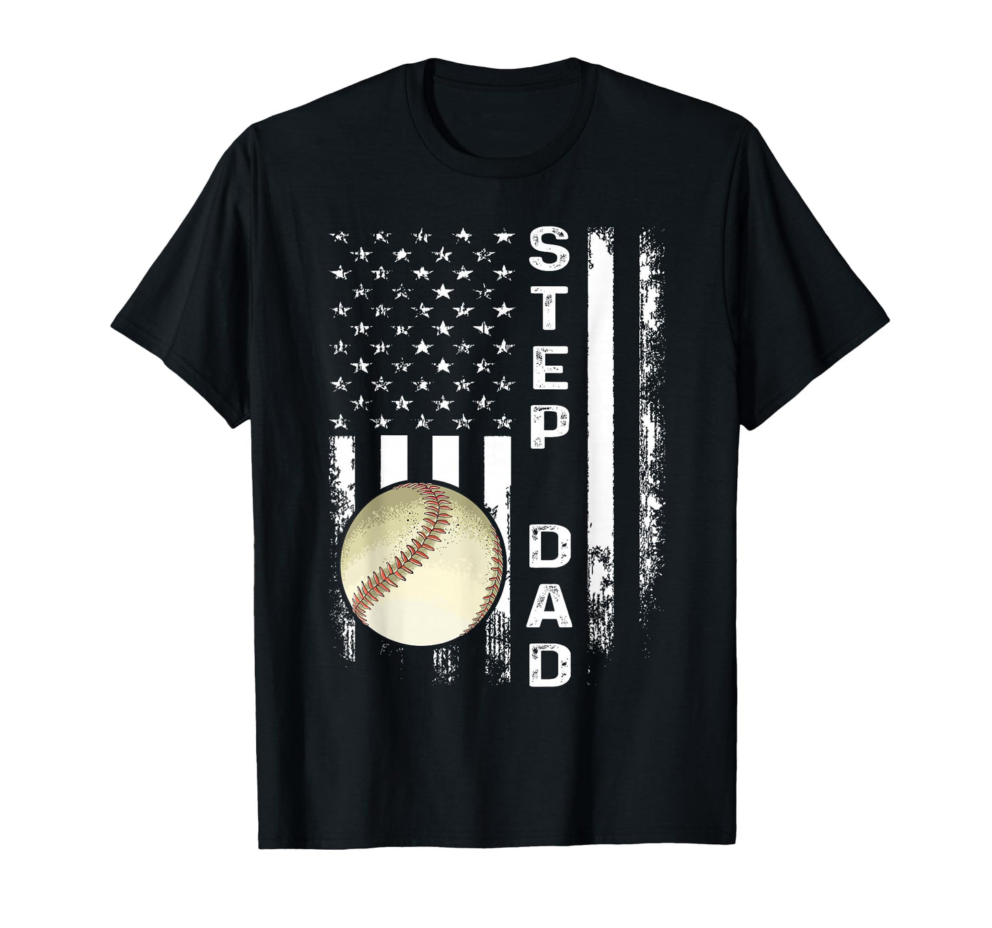 Baseball Step Dad America Flag T-Shirt - Streetwear Style Unisex - T-Shirt, Sweatshirt, Hoodie