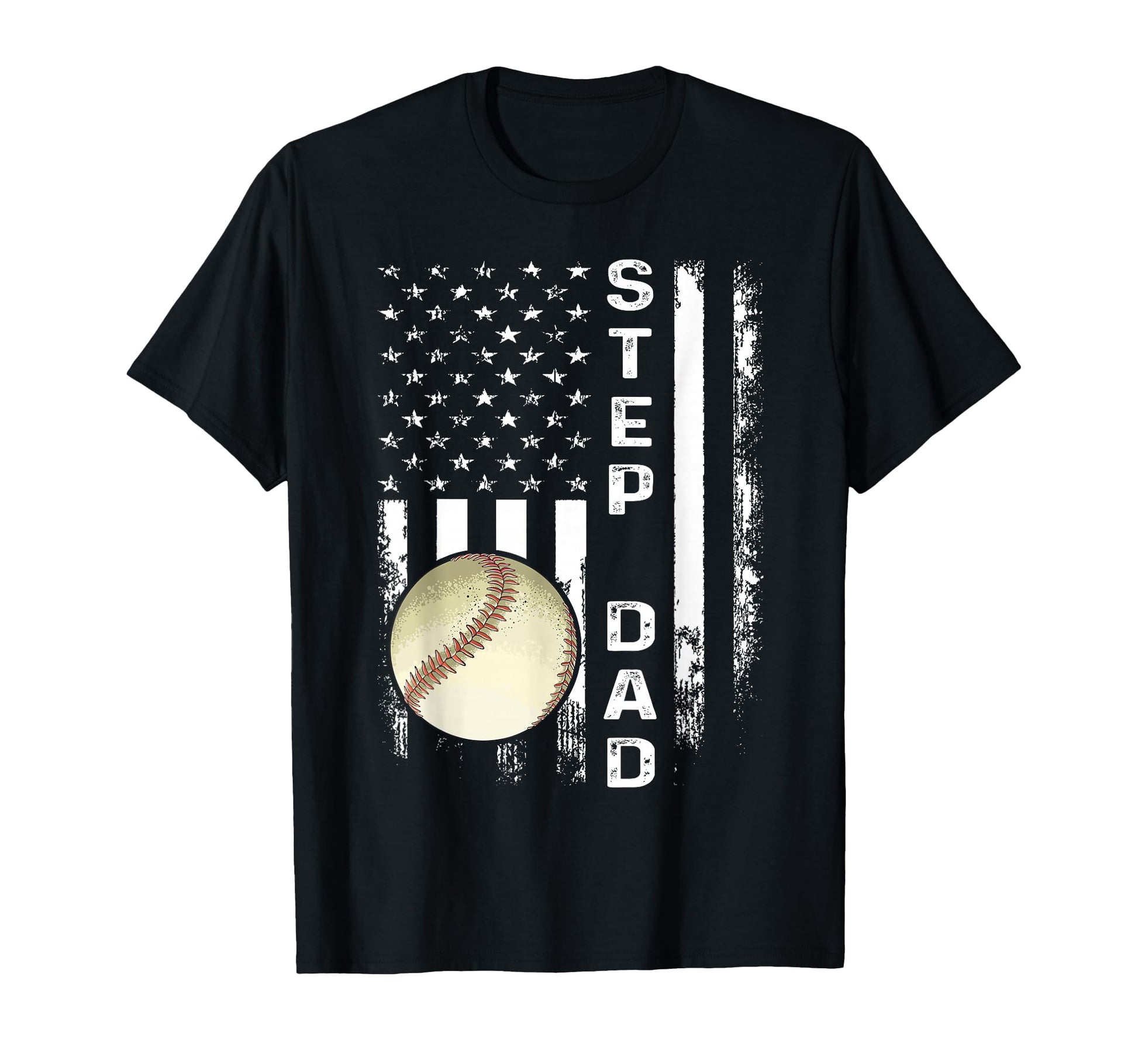 Baseball Step Dad America Flag T-Shirt - Streetwear Style Unisex - T-Shirt, Sweatshirt, Hoodie