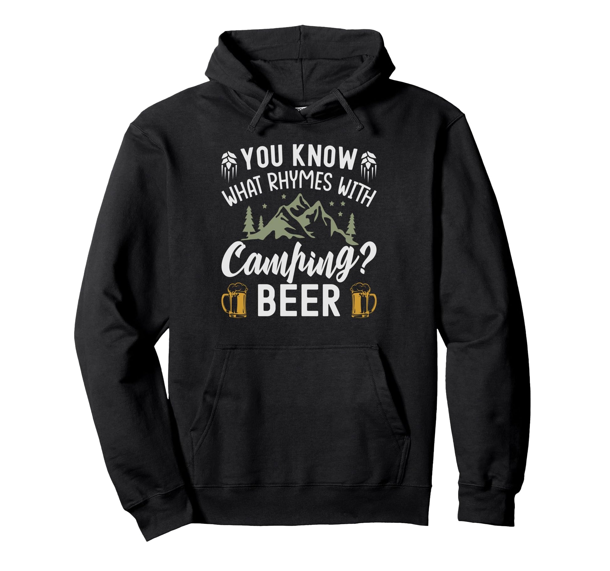 You Know What Rhymes Camping Beer Hoodie - Minimalist Print for Adults - T-Shirt, Sweatshirt, Hoodie