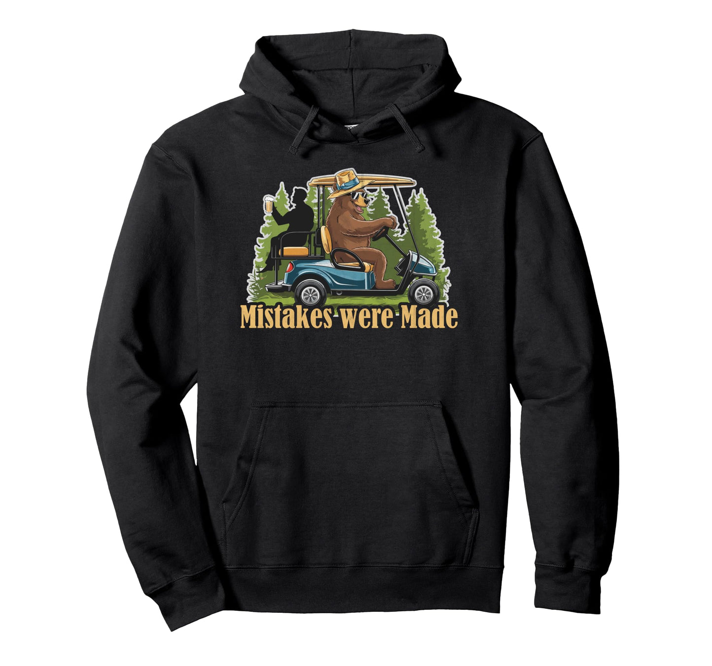 Mistakes Were Made Funny Golfcart Hoodie - Minimalist Print Men Women - T-Shirt, Sweatshirt, Hoodie