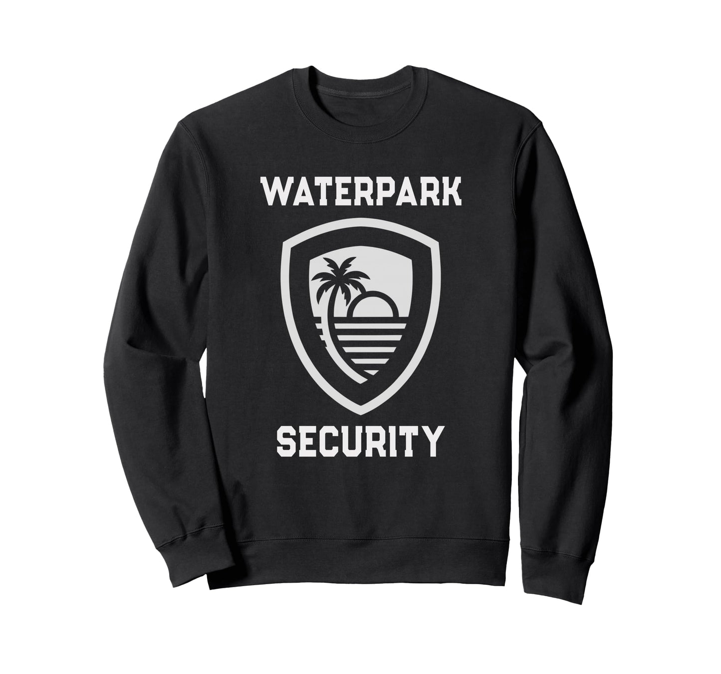 Family Waterpark Security Mom Dad Sweatshirt - Novelty Apparel Unisex - T-Shirt, Sweatshirt, Hoodie