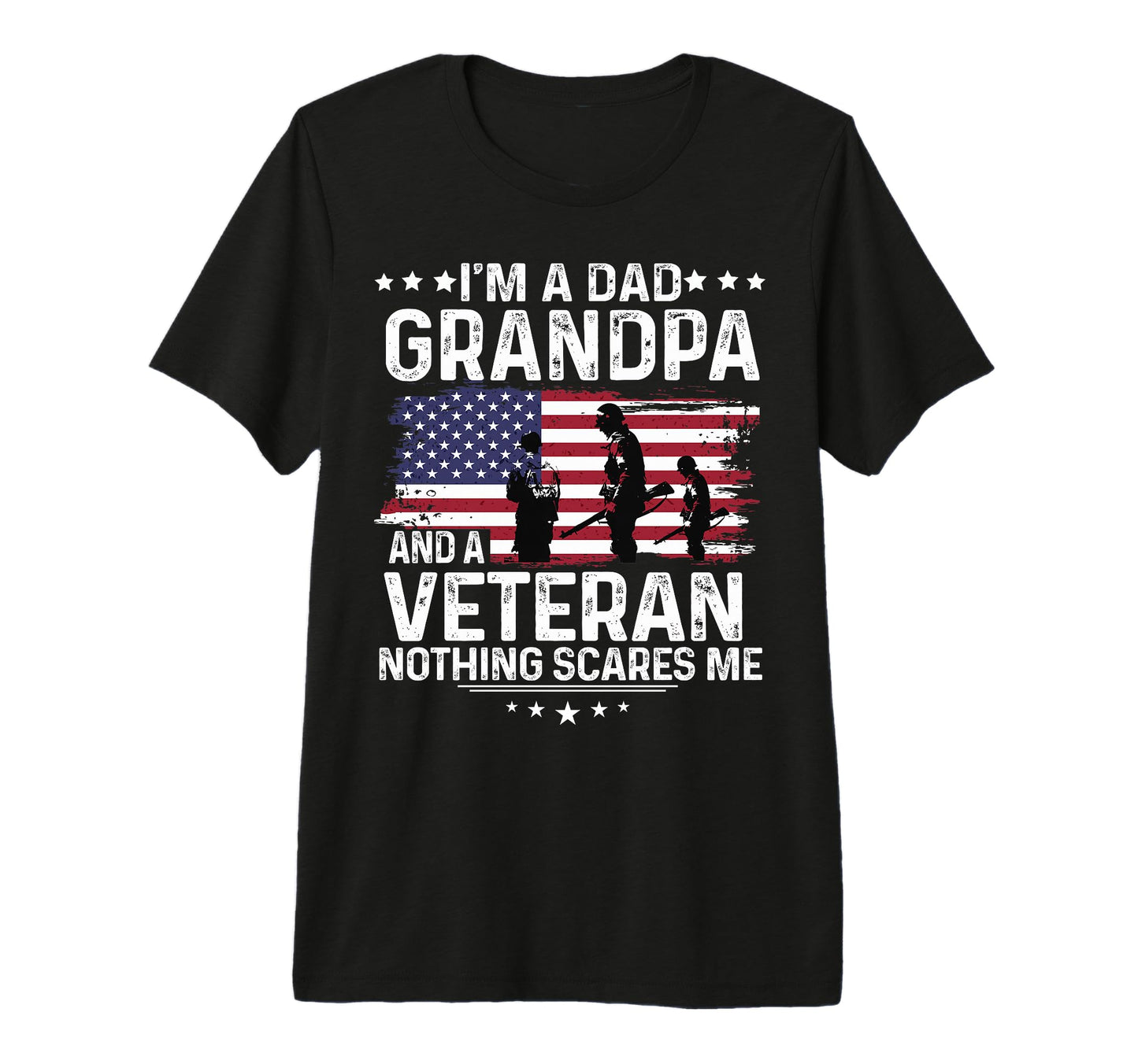 Dad Grandpa Veteran Nothing Scares Me T-Shirt - Minimalist Print Unisex - T-Shirt, Sweatshirt, Hoodie