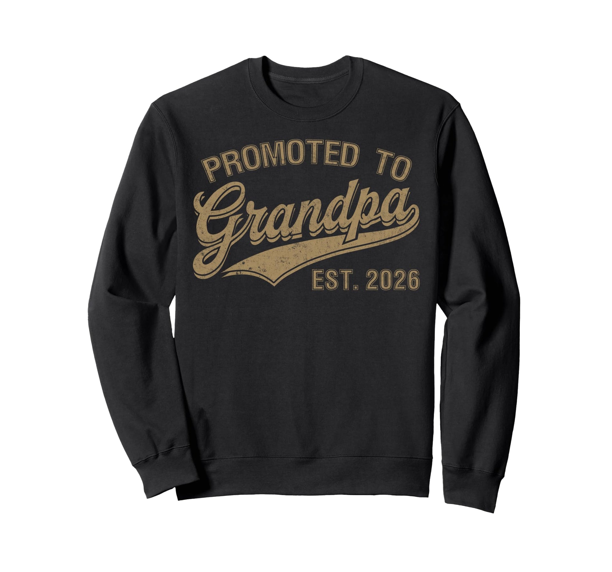 Promoted To Grandpa Est 2026 Sweatshirt - Trendy Graphic Unisex - T-Shirt, Sweatshirt, Hoodie