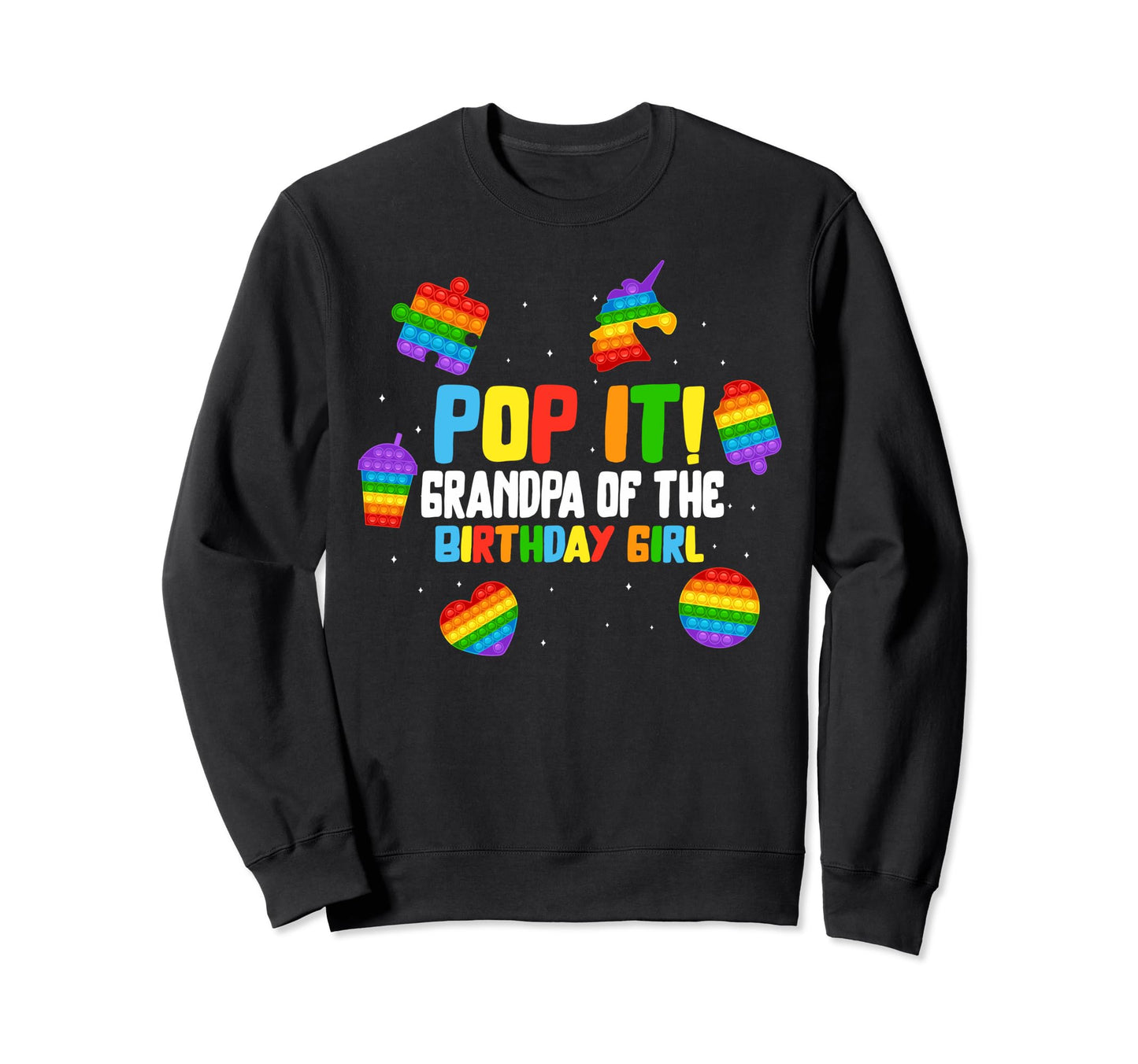 Pop It Grandpa Birthday Unicorn Fidget Sweatshirt - Graphic Print Unisex - T-Shirt, Sweatshirt, Hoodie