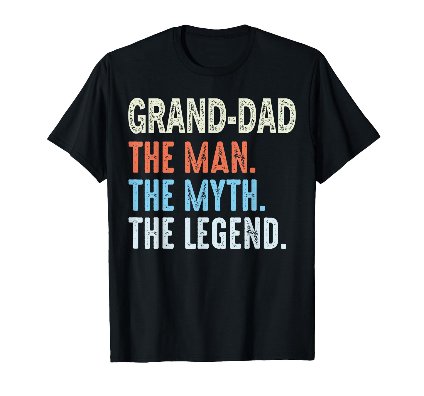 Grand Dad Myth Legend Funny Fathers Day T-Shirt - Unique Graphic Unisex - T-Shirt, Sweatshirt, Hoodie