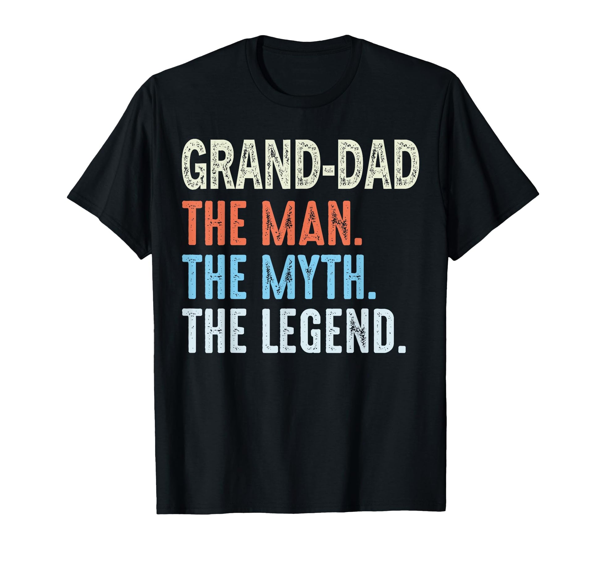 Grand Dad Myth Legend Funny Fathers Day T-Shirt - Unique Graphic Unisex - T-Shirt, Sweatshirt, Hoodie