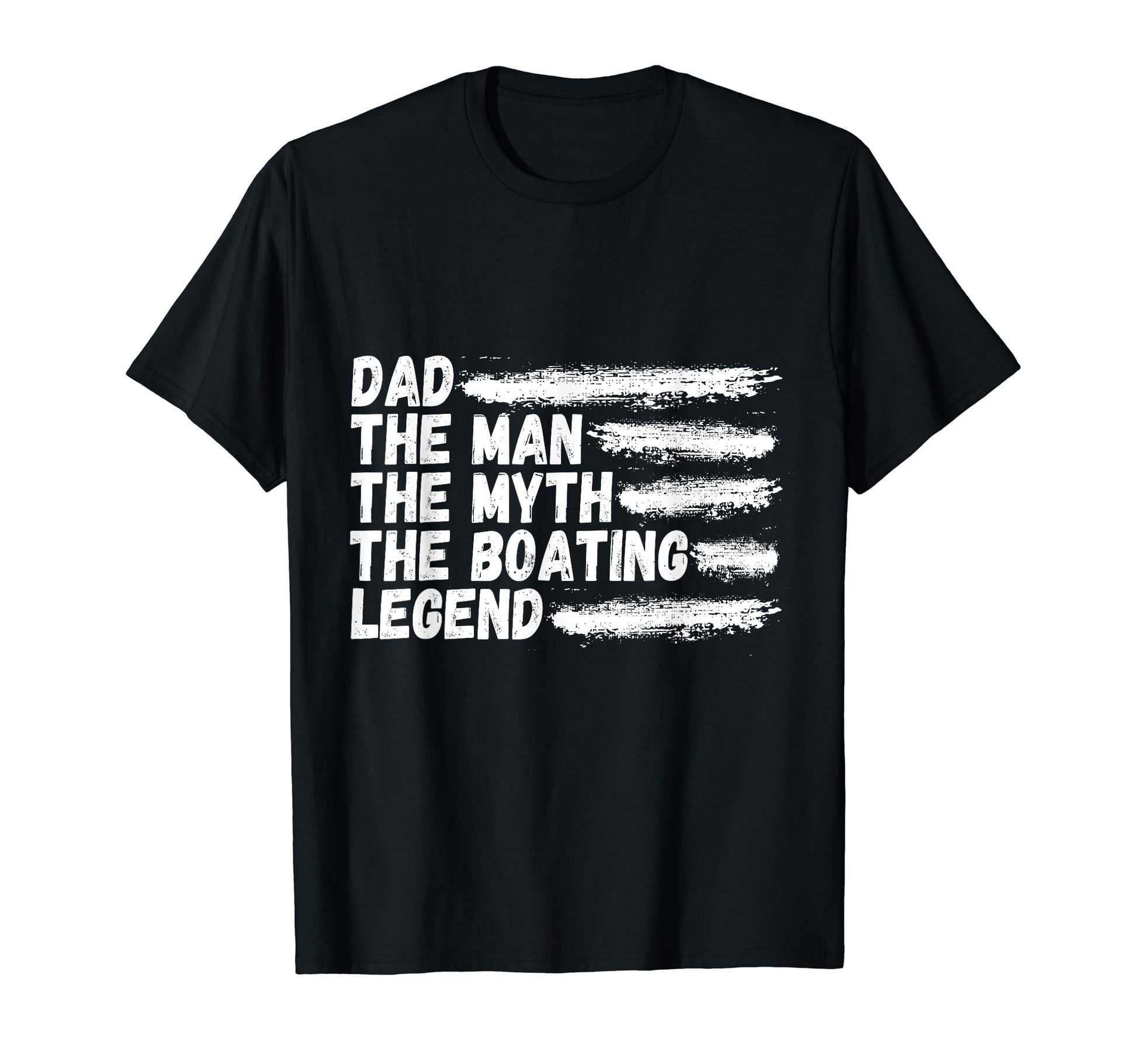 Dad Myth Boating Legend Captain T-Shirt - Unique Graphic Men Women - T-Shirt, Sweatshirt, Hoodie