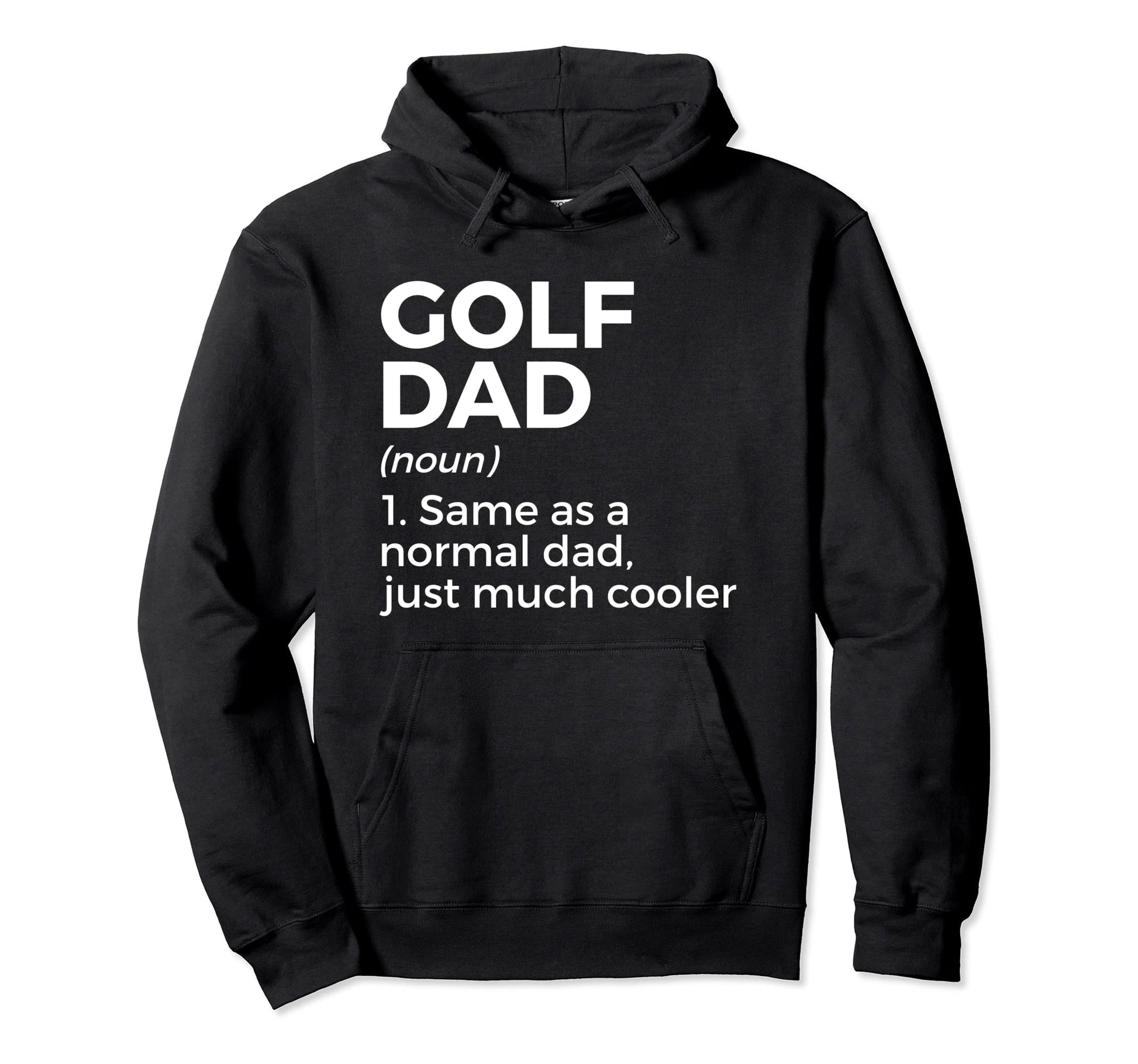 Funny Golf Dad Definition Golfing Golfers Hoodie - Trendy Graphic Men Women - T-Shirt, Sweatshirt, Hoodie