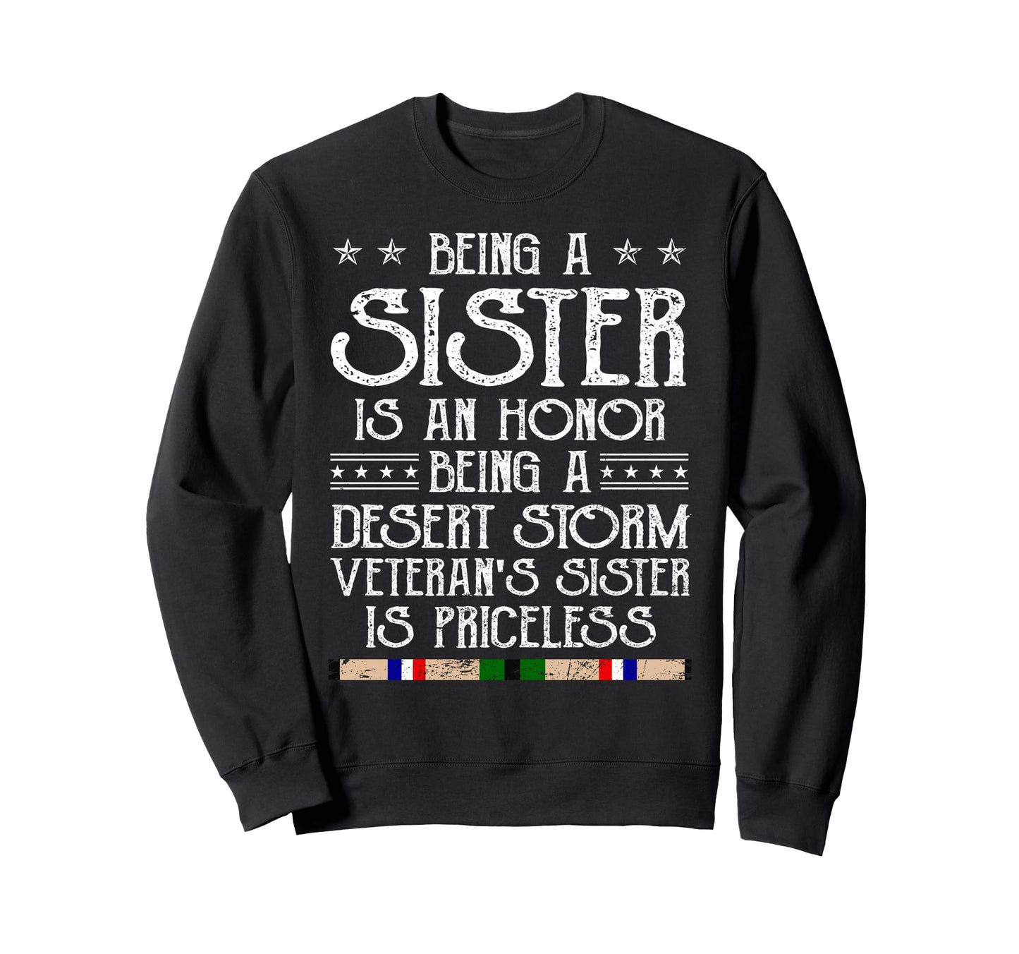 Proud Desert Storm Veteran Sister Sweatshirt - Minimalist Print for Adults - T-Shirt, Sweatshirt, Hoodie