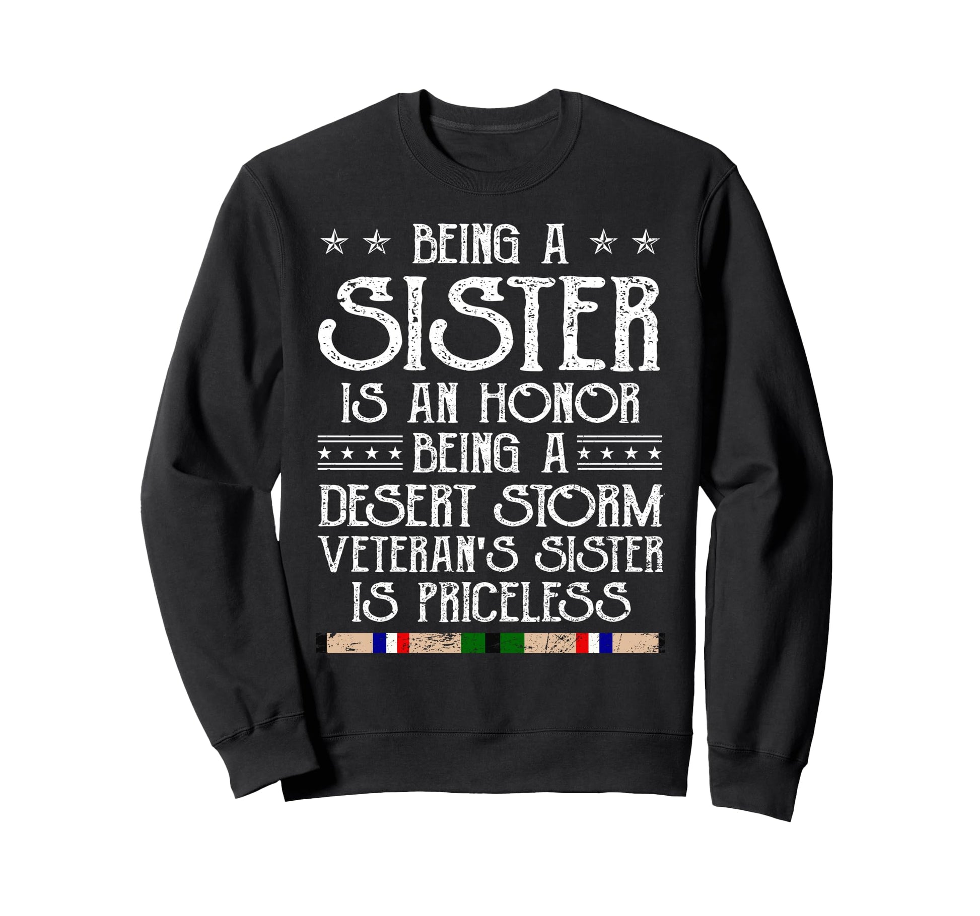 Proud Desert Storm Veteran Sister Sweatshirt - Minimalist Print for Adults - T-Shirt, Sweatshirt, Hoodie