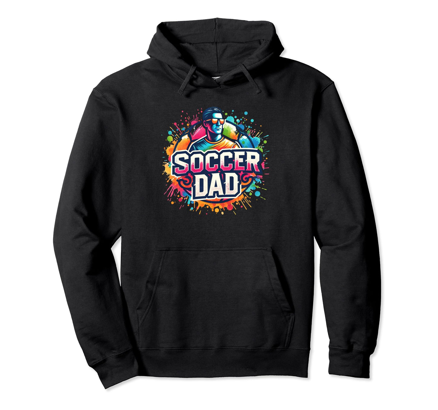 Soccer Dad Father Daddy Soccer Player Hoodie - Novelty Apparel Men Women - T-Shirt, Sweatshirt, Hoodie