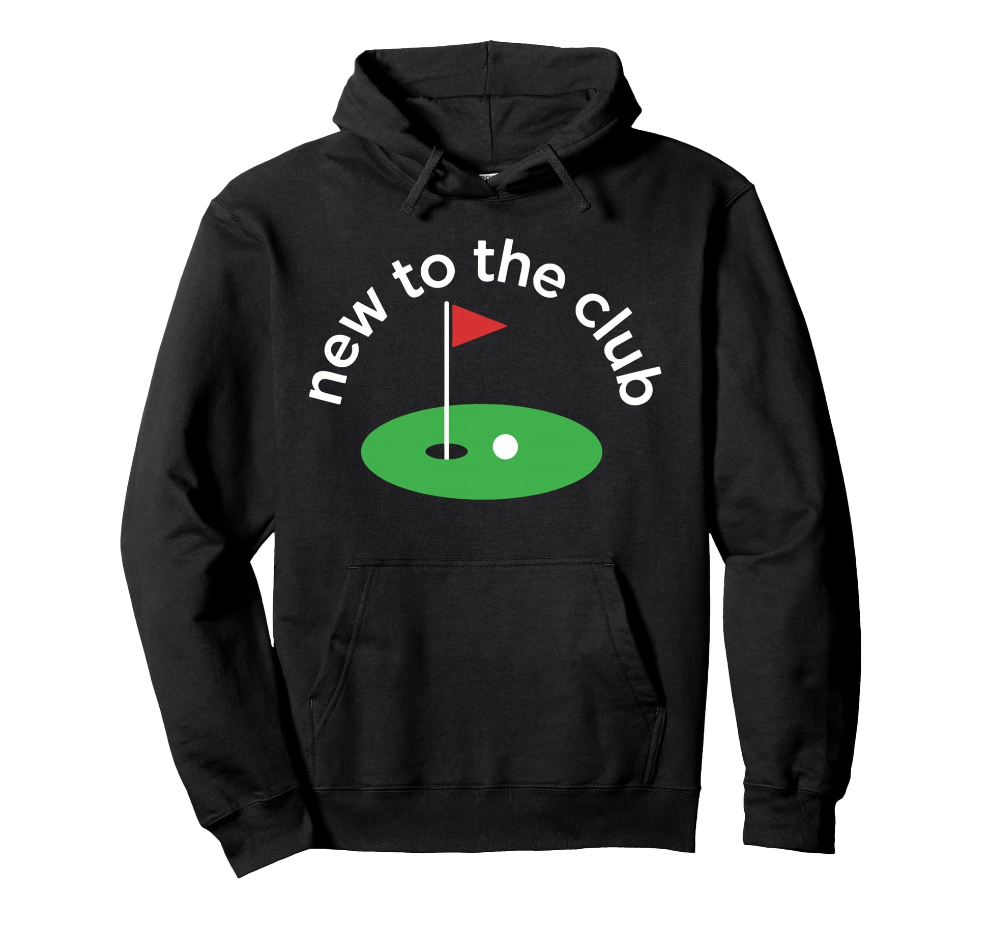 New To Club Funny Golf Player Beginner Hoodie - Minimalist Print Unisex - T-Shirt, Sweatshirt, Hoodie