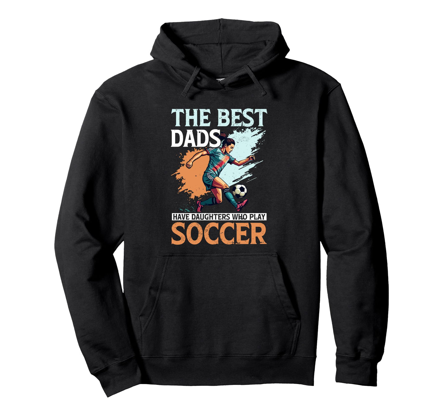 Soccer Dad Fathers Day Hoodie - Streetwear Style for Adults - T-Shirt, Sweatshirt, Hoodie