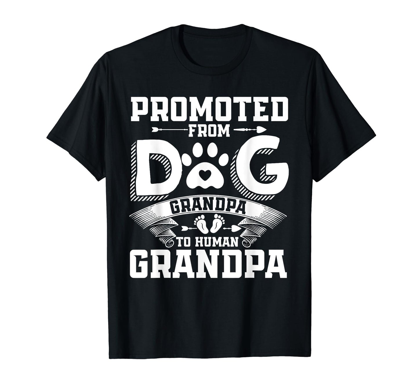 Promoted From Dog Grandpa To Human T-Shirt - Minimalist Print Men Women - T-Shirt, Sweatshirt, Hoodie