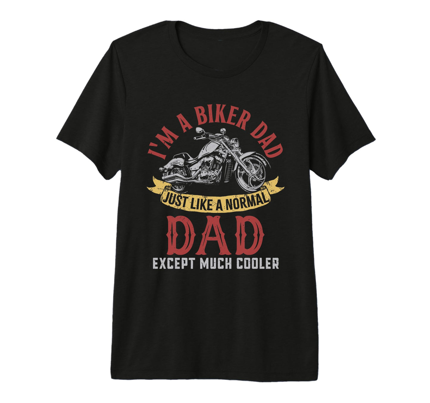 Mens Motorcycle Im Biker Dad Gifts T-Shirt - Novelty Apparel Unisex - T-Shirt, Sweatshirt, Hoodie