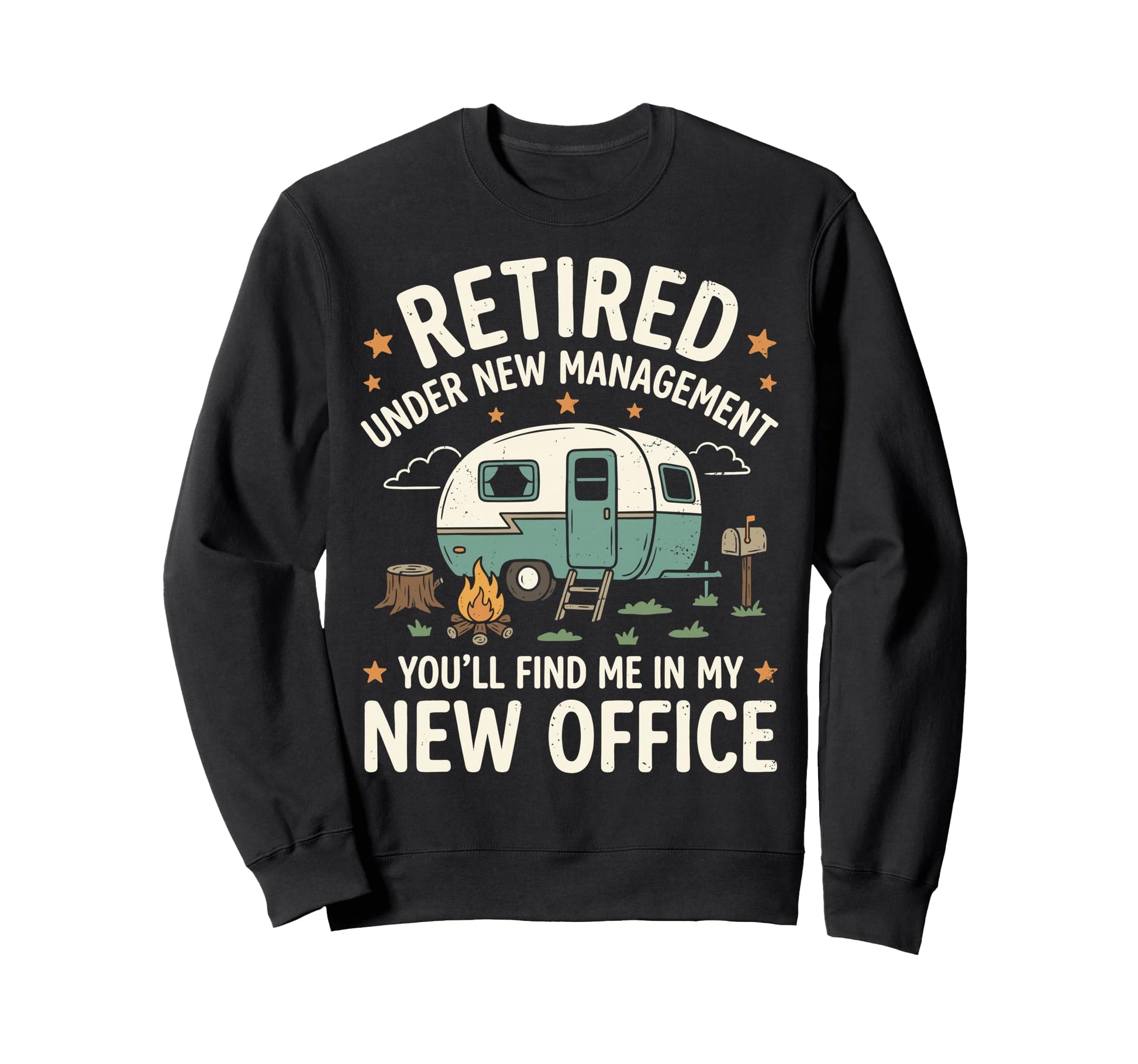 Retired Under New Management Sweatshirt - Aesthetic Graphic Men Women - T-Shirt, Sweatshirt, Hoodie