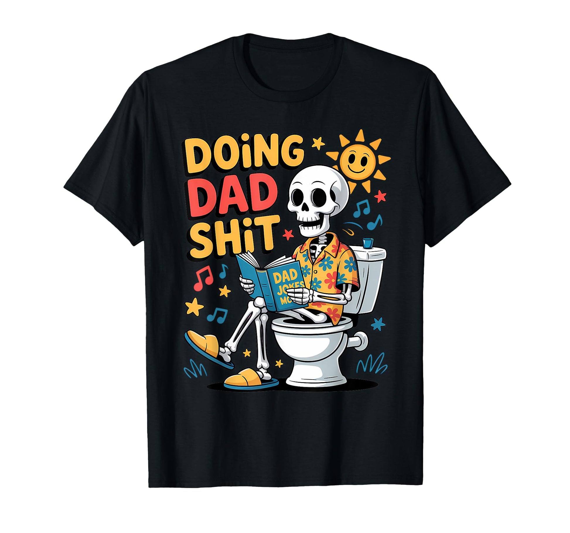 Just Dad Doing Dad Shit Funny Dad T-Shirt - Novelty Apparel for Adults - T-Shirt, Sweatshirt, Hoodie