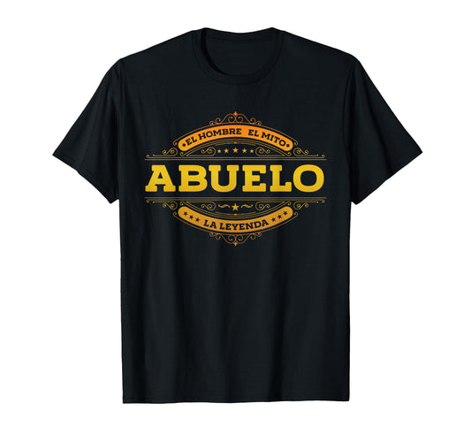 Abuelo El Hombre El Mito La Leyenda T-Shirt - Aesthetic Graphic Unisex - T-Shirt, Sweatshirt, Hoodie
