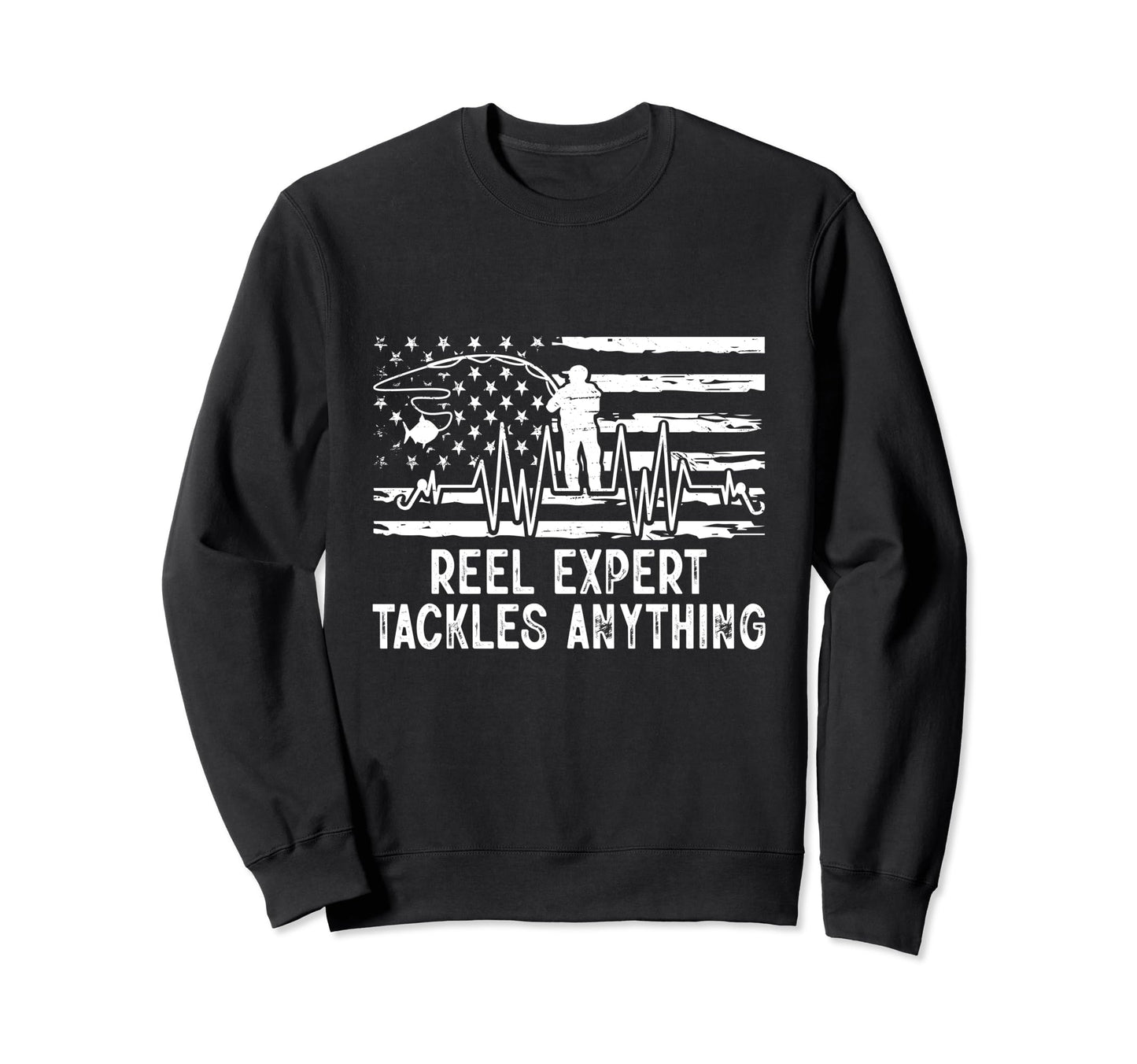 Reel Expert Tackles Anything Fishing Sweatshirt - Streetwear Style Unisex - T-Shirt, Sweatshirt, Hoodie