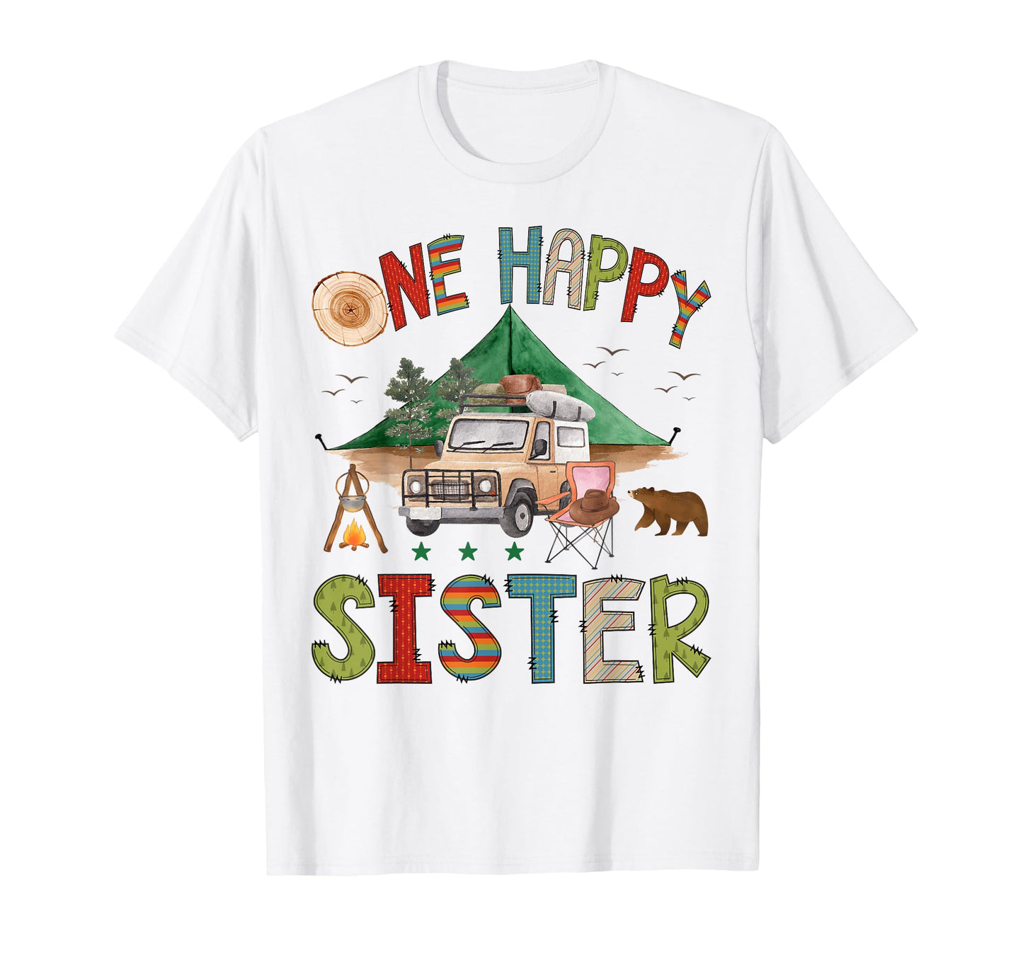 One Happy Sister Camper 1St Birthday T-Shirt - Aesthetic Graphic Men Women - T-Shirt, Sweatshirt, Hoodie