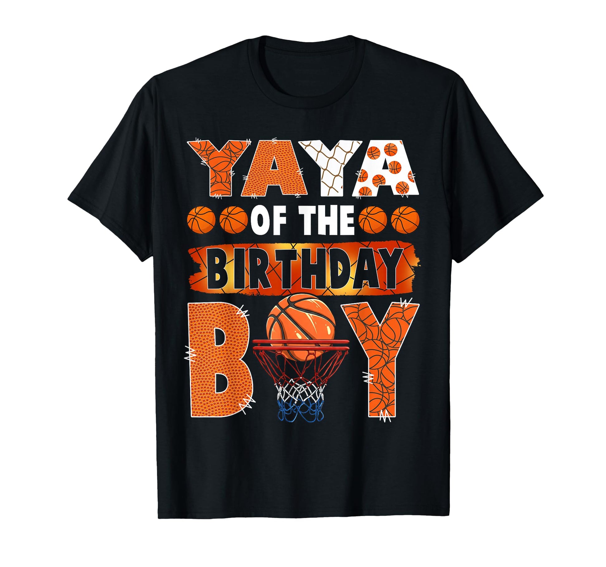 Yaya Birthday Basketball Lover T-Shirt - Fun Novelty Design Men Women - T-Shirt, Sweatshirt, Hoodie