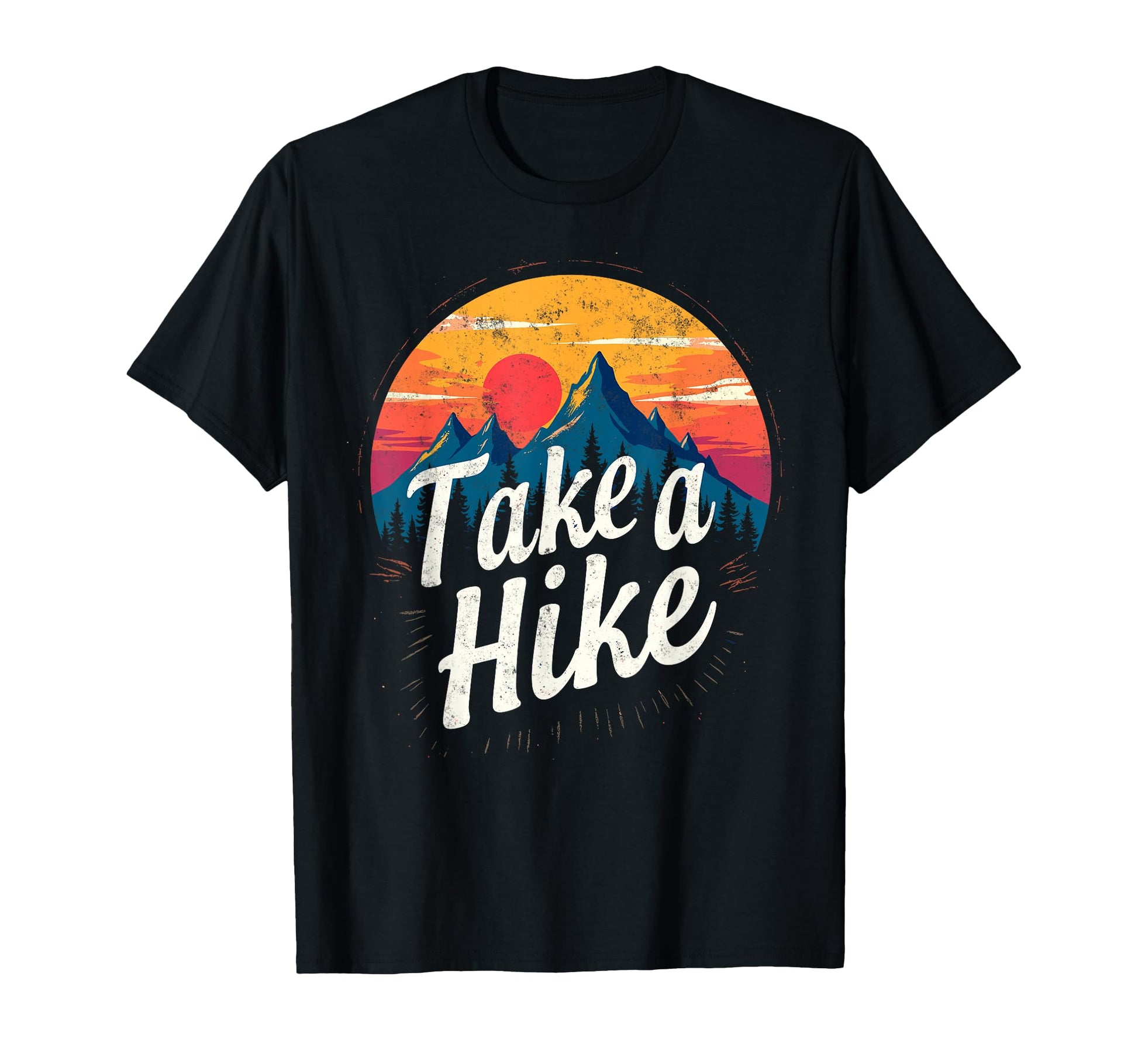 Funny Mountain Hiking Take Hike T-Shirt - Fun Novelty Design Unisex - T-Shirt, Sweatshirt, Hoodie