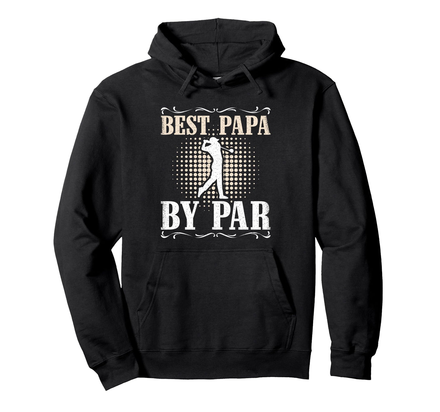 Best Papa Par Golf Dad Funny Father Hoodie - Aesthetic Graphic Unisex - T-Shirt, Sweatshirt, Hoodie
