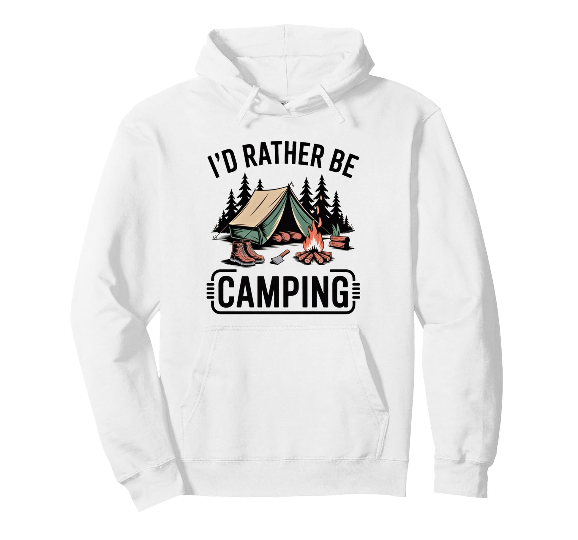 Id Rather Be Camping Funny Camper Hoodie - Novelty Apparel Men Women - T-Shirt, Sweatshirt, Hoodie