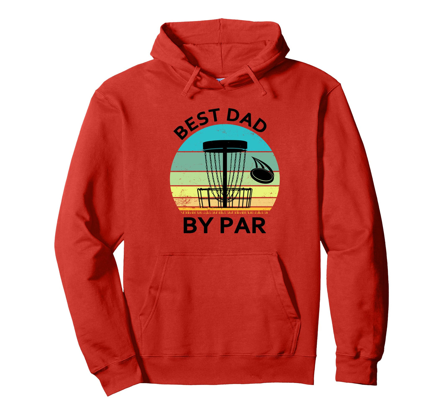 Best Dad Par Fathers Day Disc Golf Hoodie - Graphic Print Men Women - T-Shirt, Sweatshirt, Hoodie