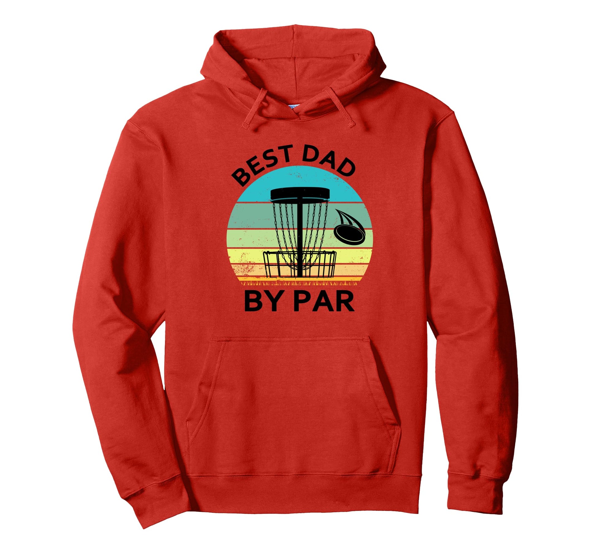 Best Dad Par Fathers Day Disc Golf Hoodie - Graphic Print Men Women - T-Shirt, Sweatshirt, Hoodie