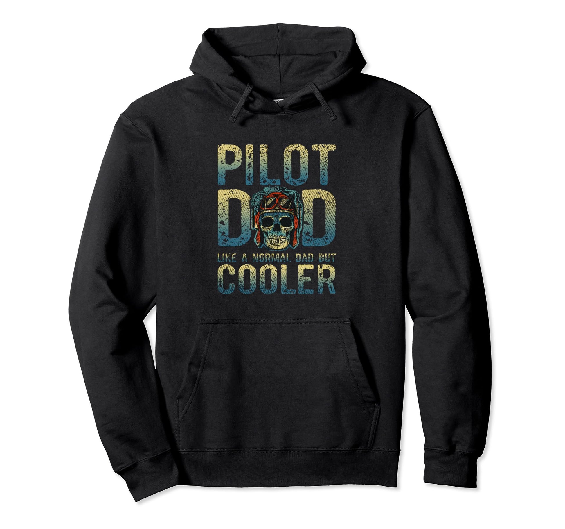 Pilot Dad Like Normal Dad But Cooler Plane Hoodie - Trendy Graphic Unisex - T-Shirt, Sweatshirt, Hoodie