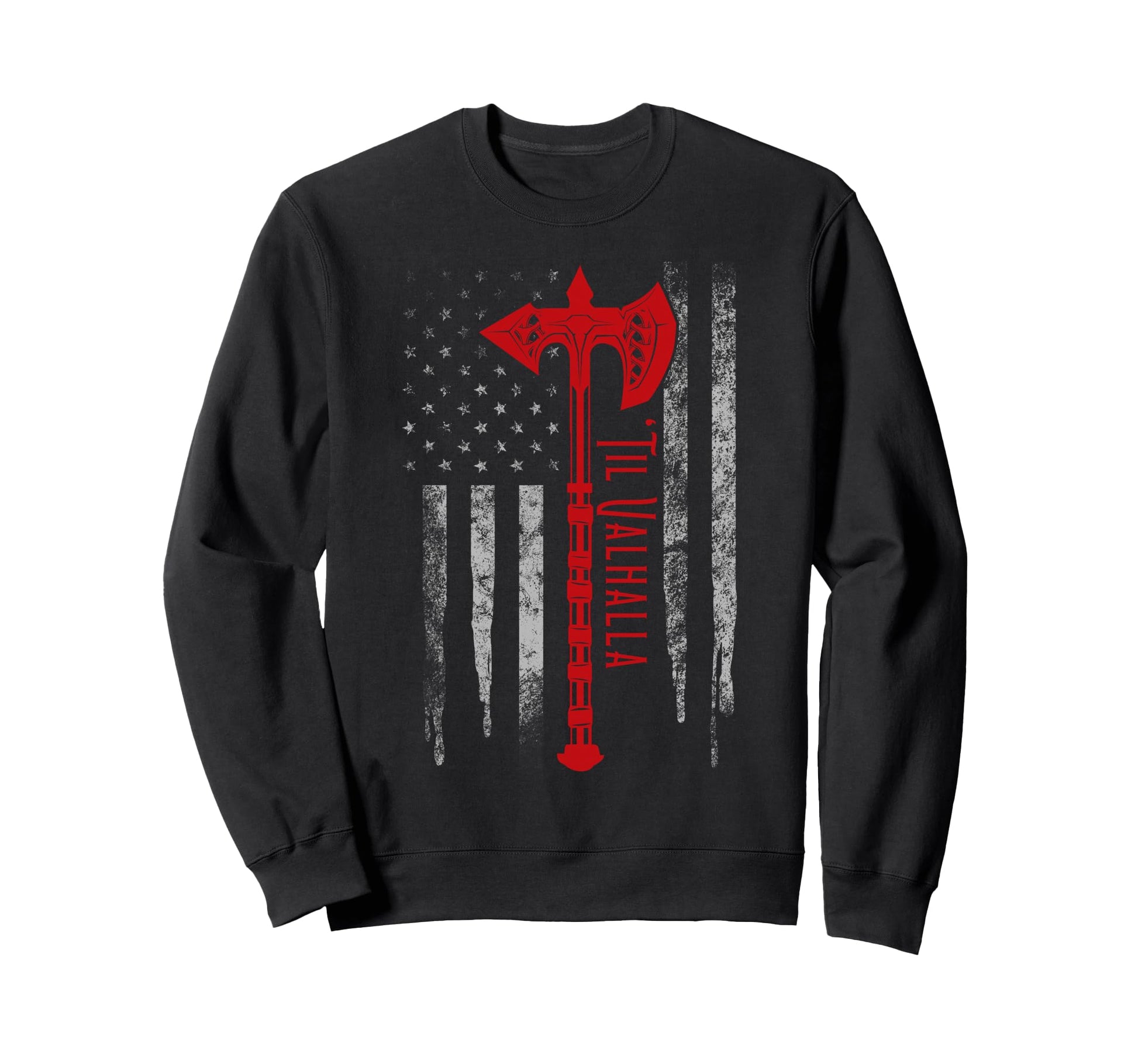 Us American Til Valhalla Proud Sweatshirt - Custom Art Print Men Women - T-Shirt, Sweatshirt, Hoodie