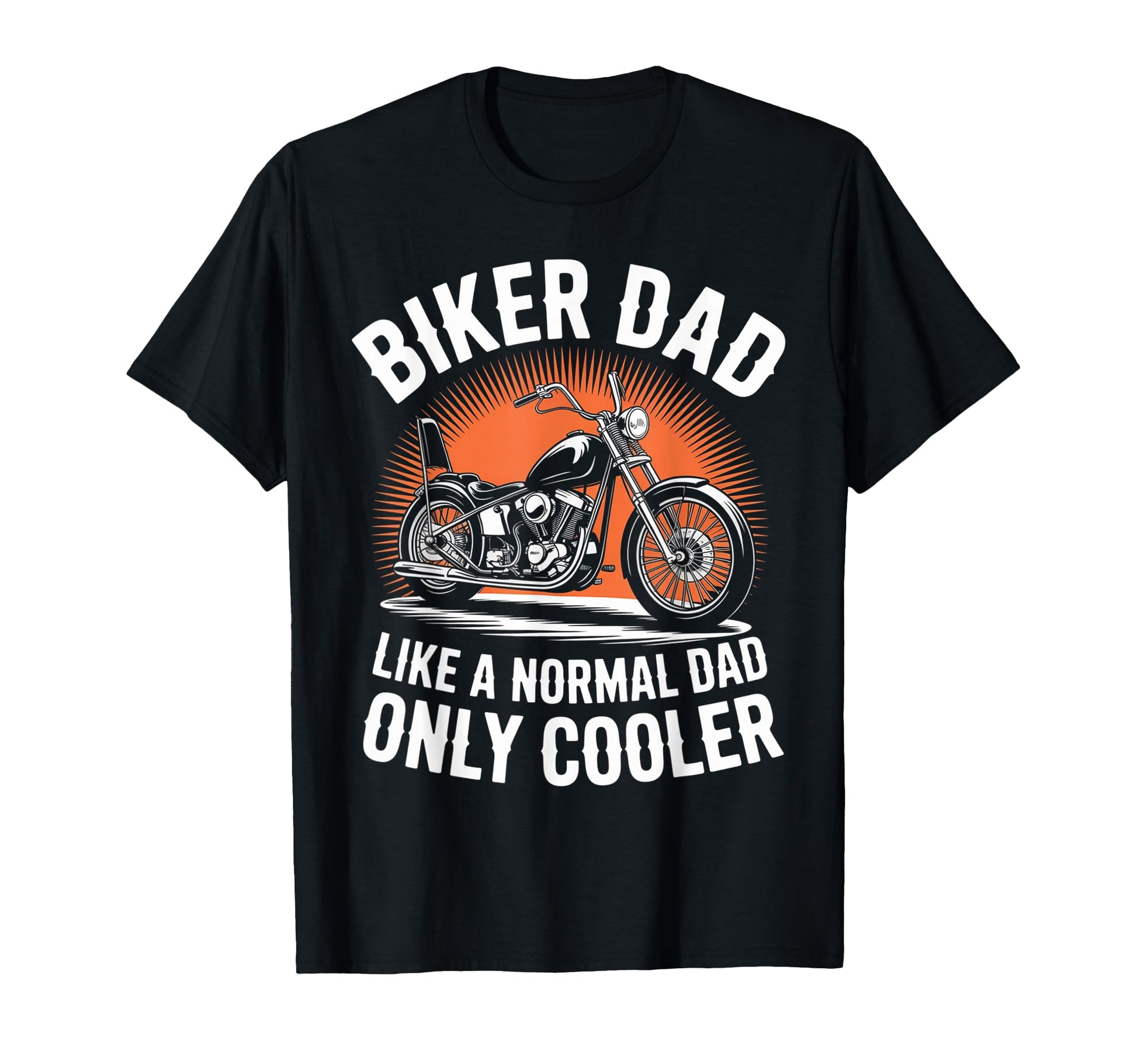 Biker Dad Motorcycle Funny Bike T-Shirt - Casual Everyday Wear for Adults - T-Shirt, Sweatshirt, Hoodie