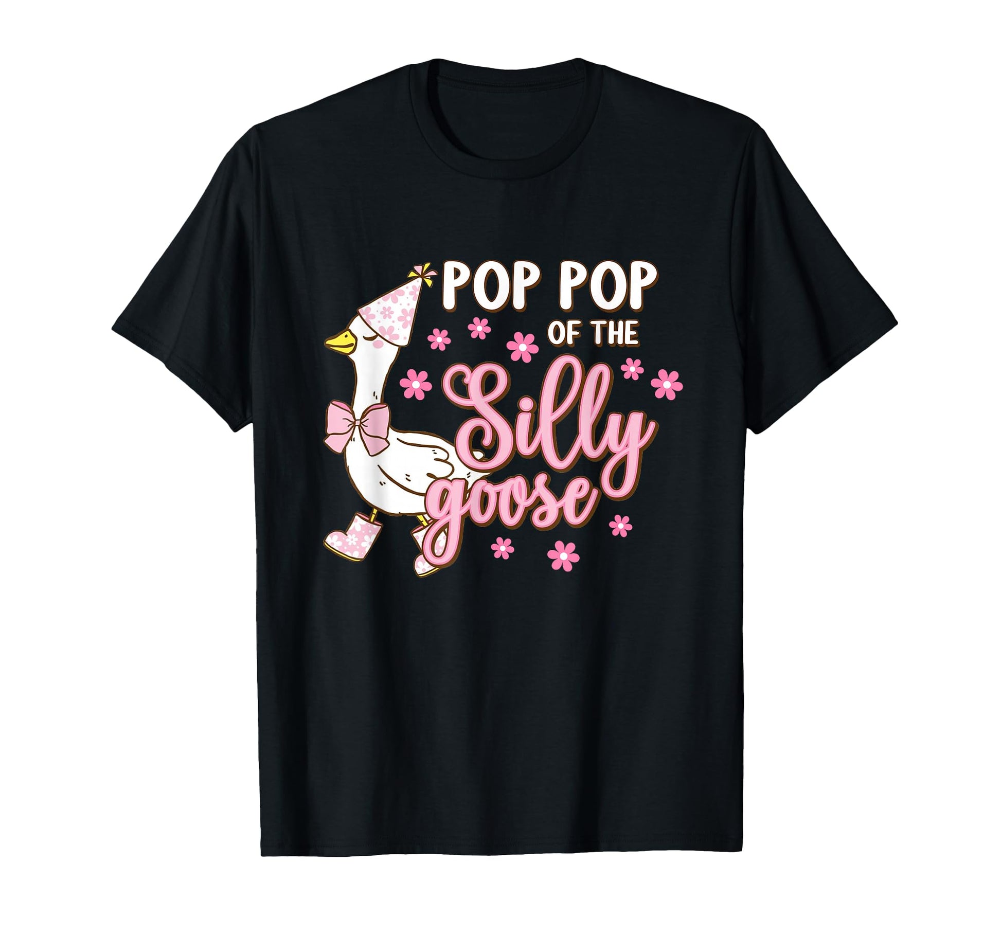 Pop Pop Silly Goose First Birthday Family T-Shirt - Unique Graphic Unisex - T-Shirt, Sweatshirt, Hoodie