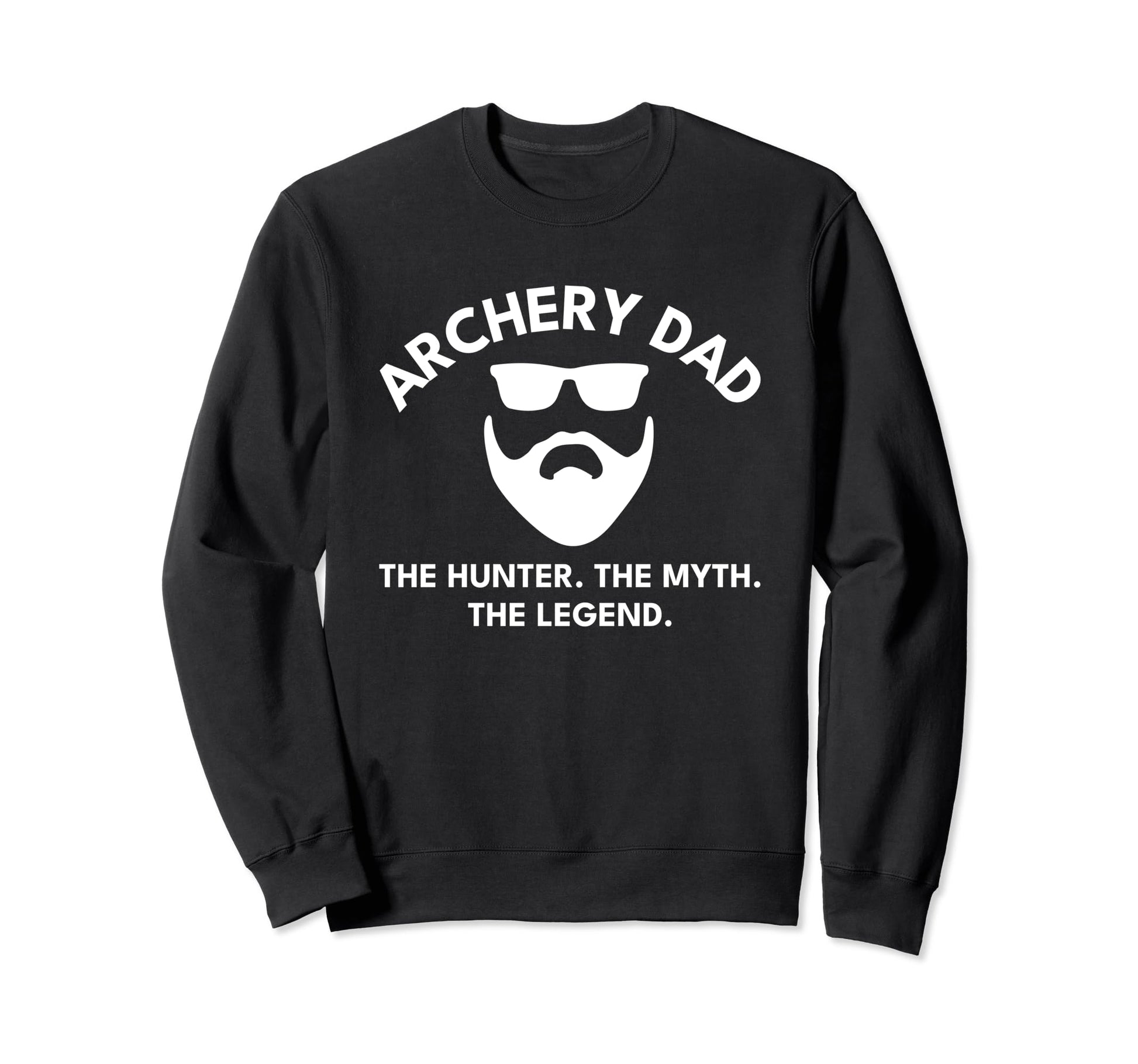Archery Dad Hunter Myth Legend Sweatshirt - Aesthetic Graphic for Adults - T-Shirt, Sweatshirt, Hoodie
