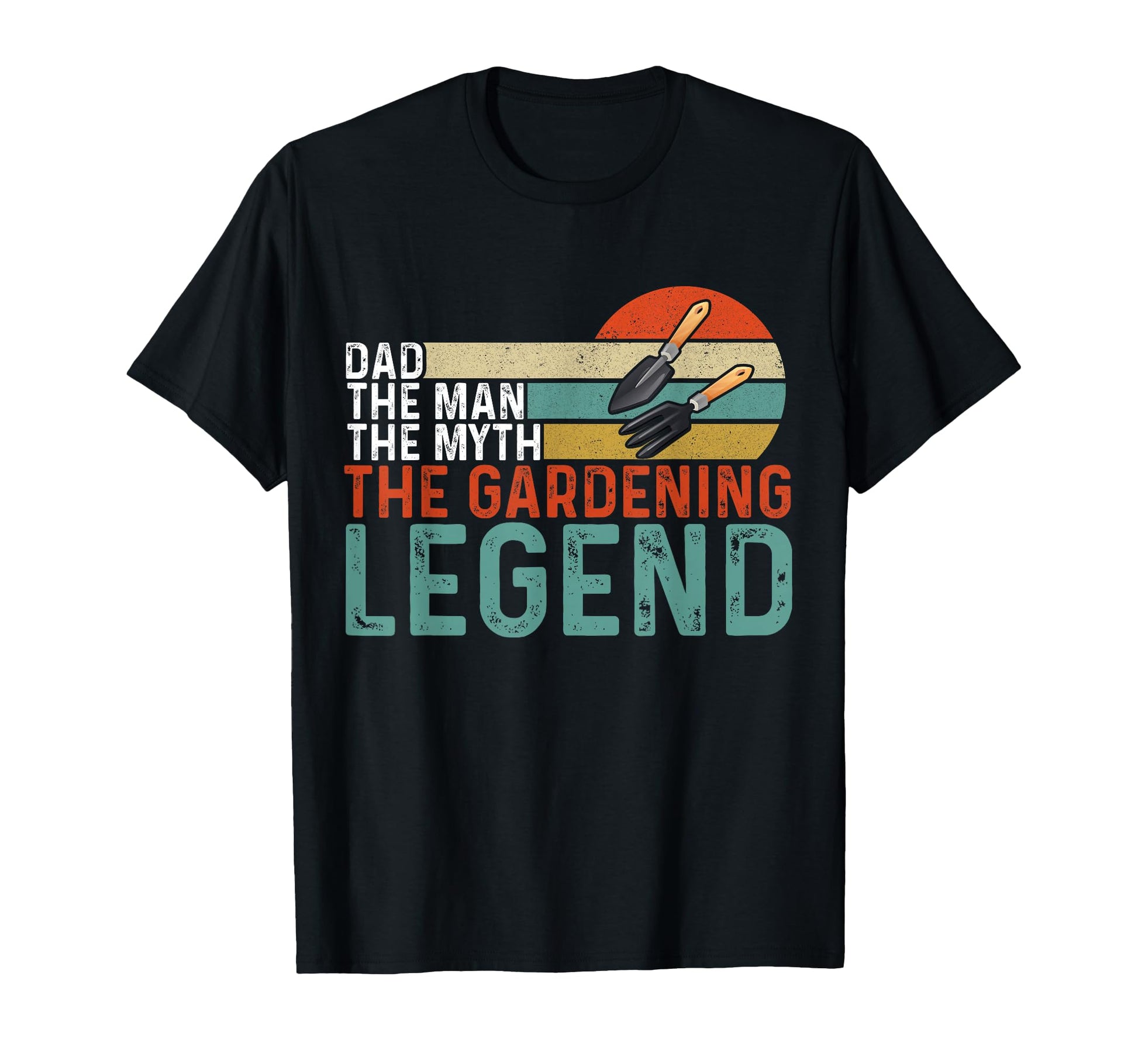 Dad Myth Garden Legend Gardener T-Shirt - Custom Art Print Men Women - T-Shirt, Sweatshirt, Hoodie