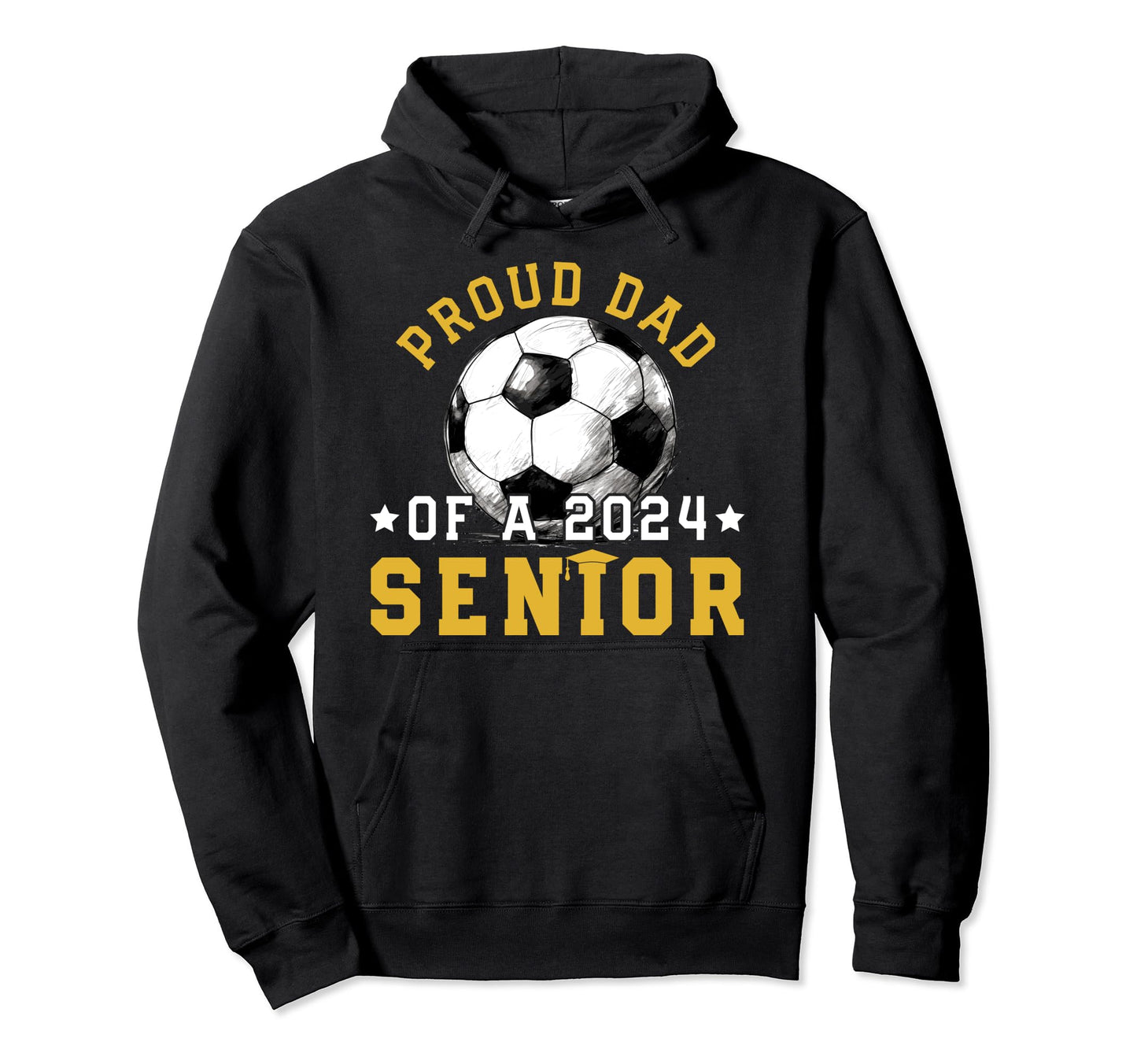 Class 2024 Dad Soccer Senior 2024 Hoodie - Aesthetic Graphic for Adults - T-Shirt, Sweatshirt, Hoodie