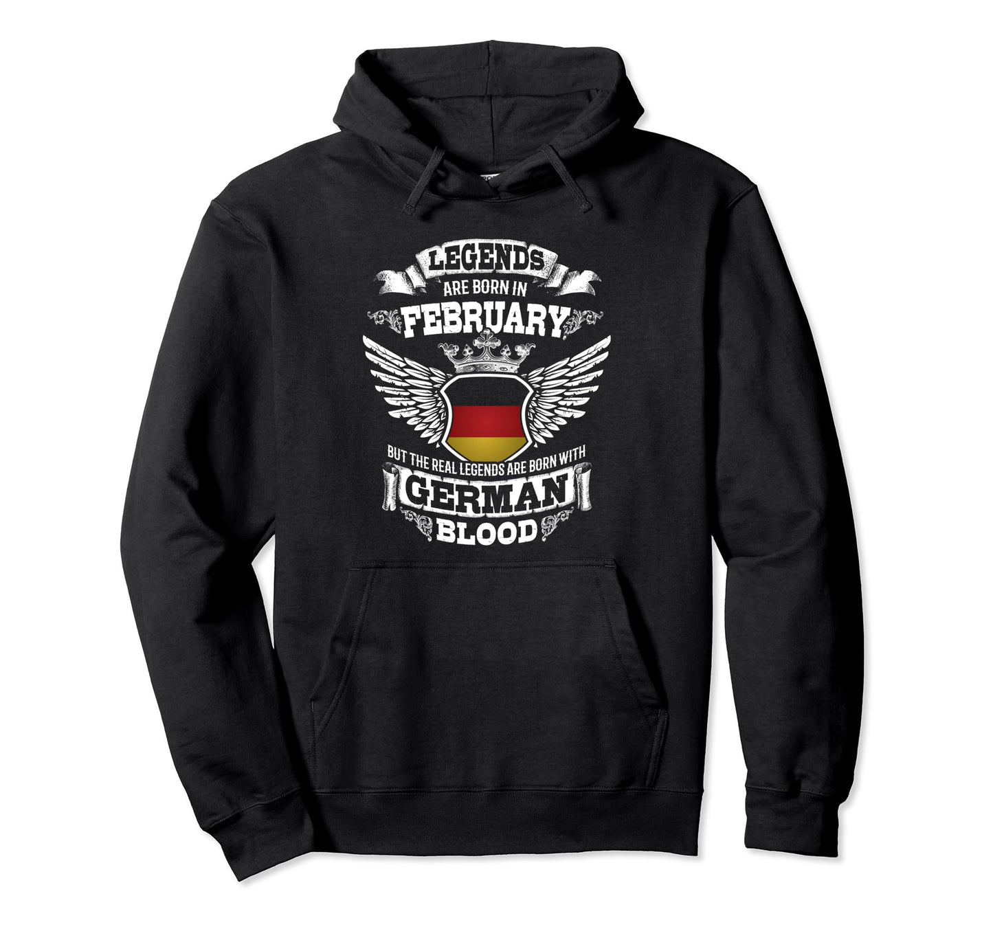 Born February Germany German Flag Hoodie - Fun Novelty Design for Adults - T-Shirt, Sweatshirt, Hoodie