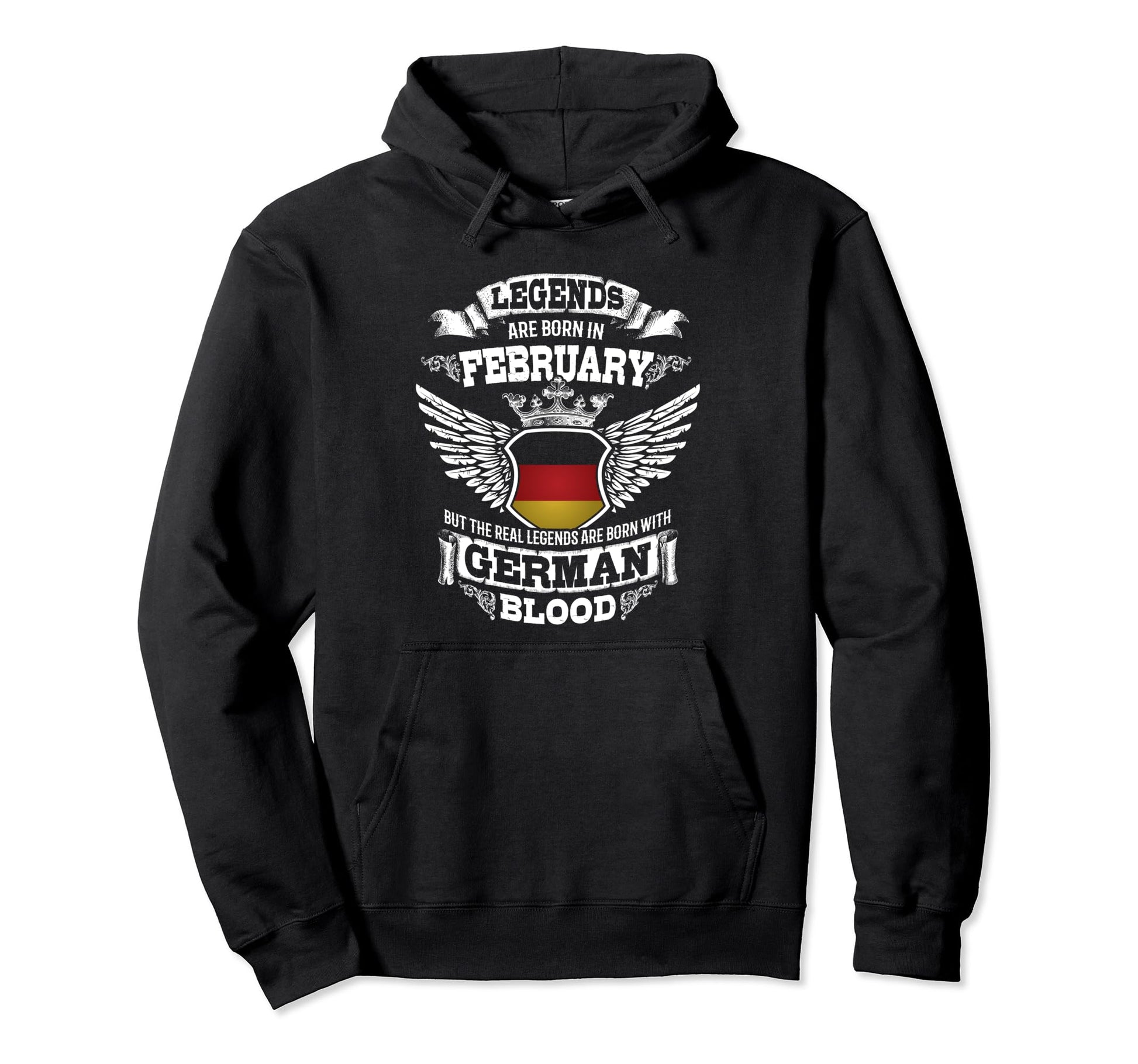 Born February Germany German Flag Hoodie - Fun Novelty Design for Adults - T-Shirt, Sweatshirt, Hoodie