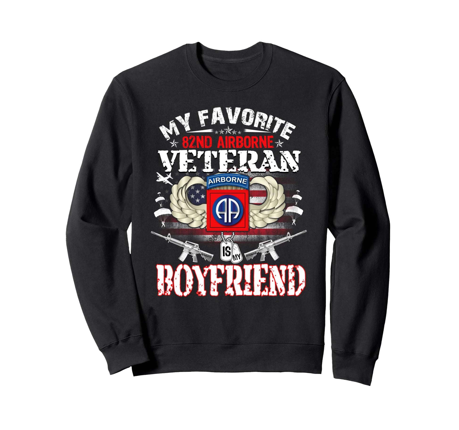 My Favorite 82Nd Airborne Veteran Sweatshirt - Aesthetic Graphic Men Women - T-Shirt, Sweatshirt, Hoodie