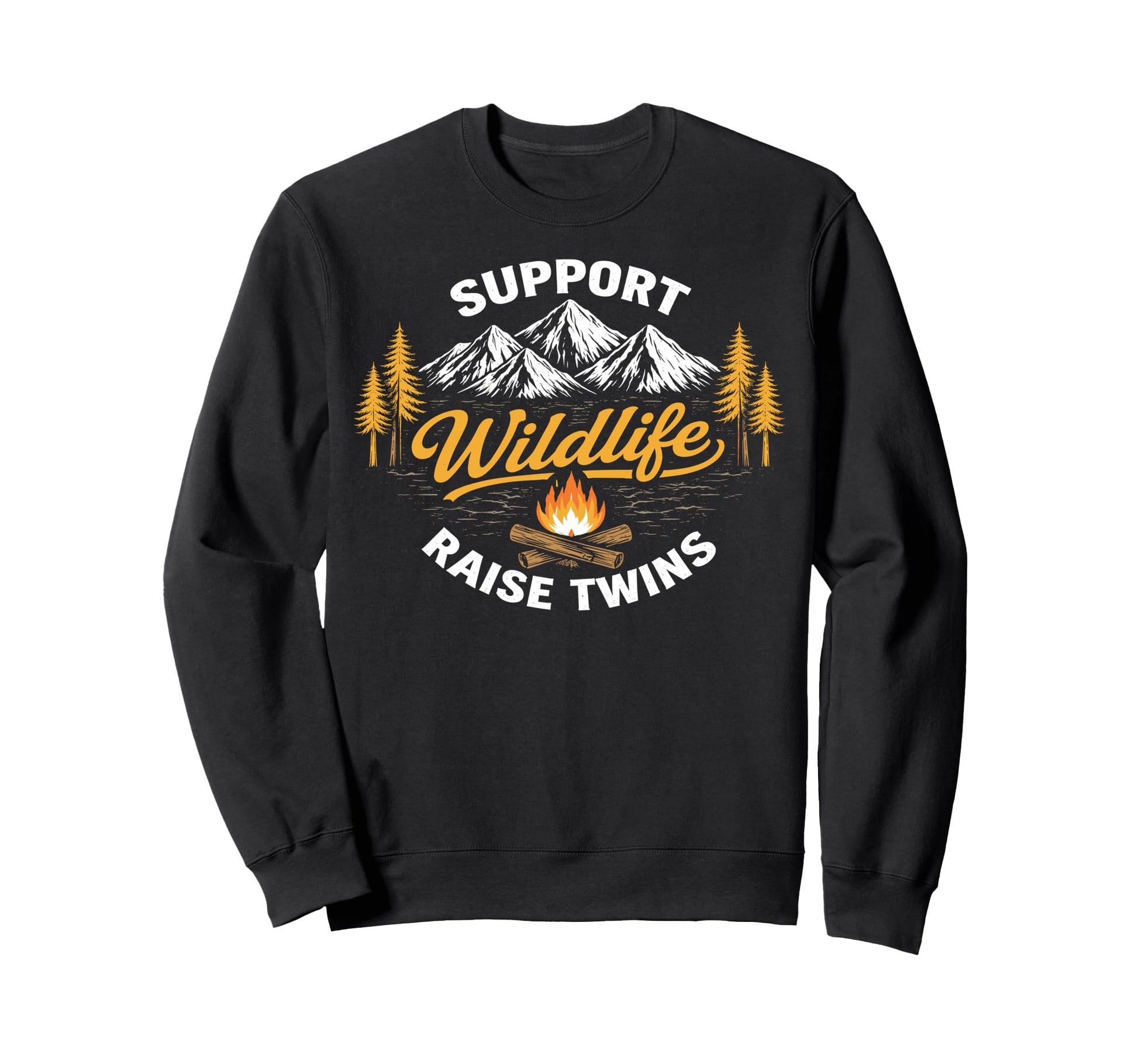 Support Wildlife Raise Twins Funny Sweatshirt - Streetwear Style Unisex - T-Shirt, Sweatshirt, Hoodie