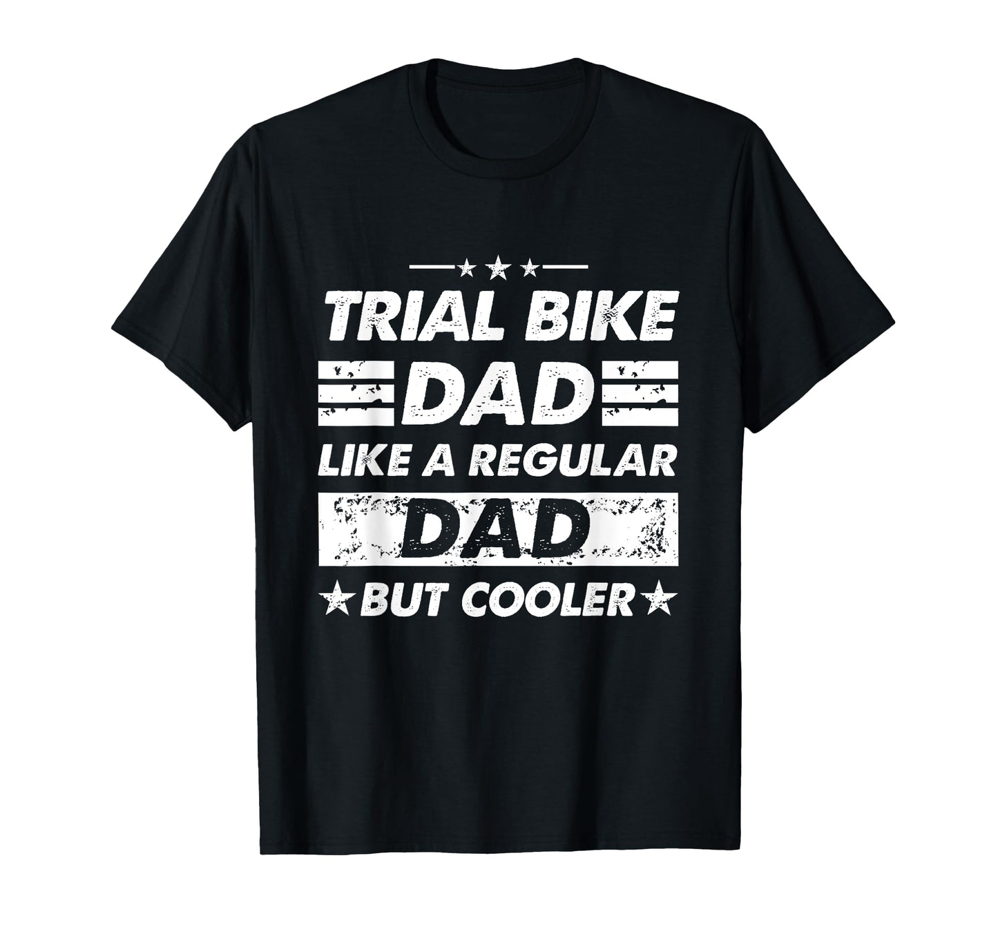 Trial Bike Dad Like Regular Dad Funny T-Shirt - Minimalist Print Unisex - T-Shirt, Sweatshirt, Hoodie