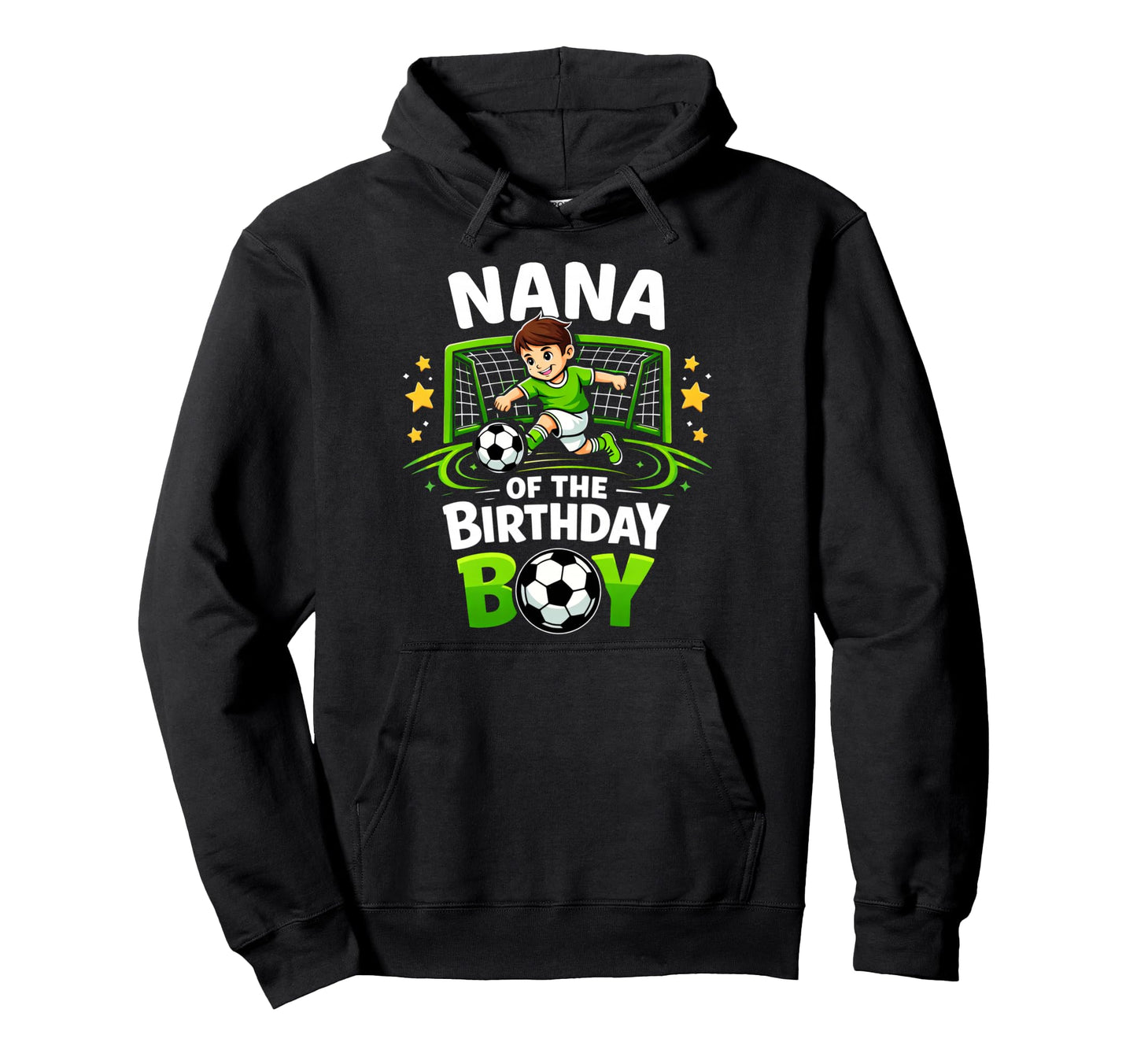 Nana Birthday Soccer Ball Funny Hoodie - Casual Everyday Wear for Adults - T-Shirt, Sweatshirt, Hoodie