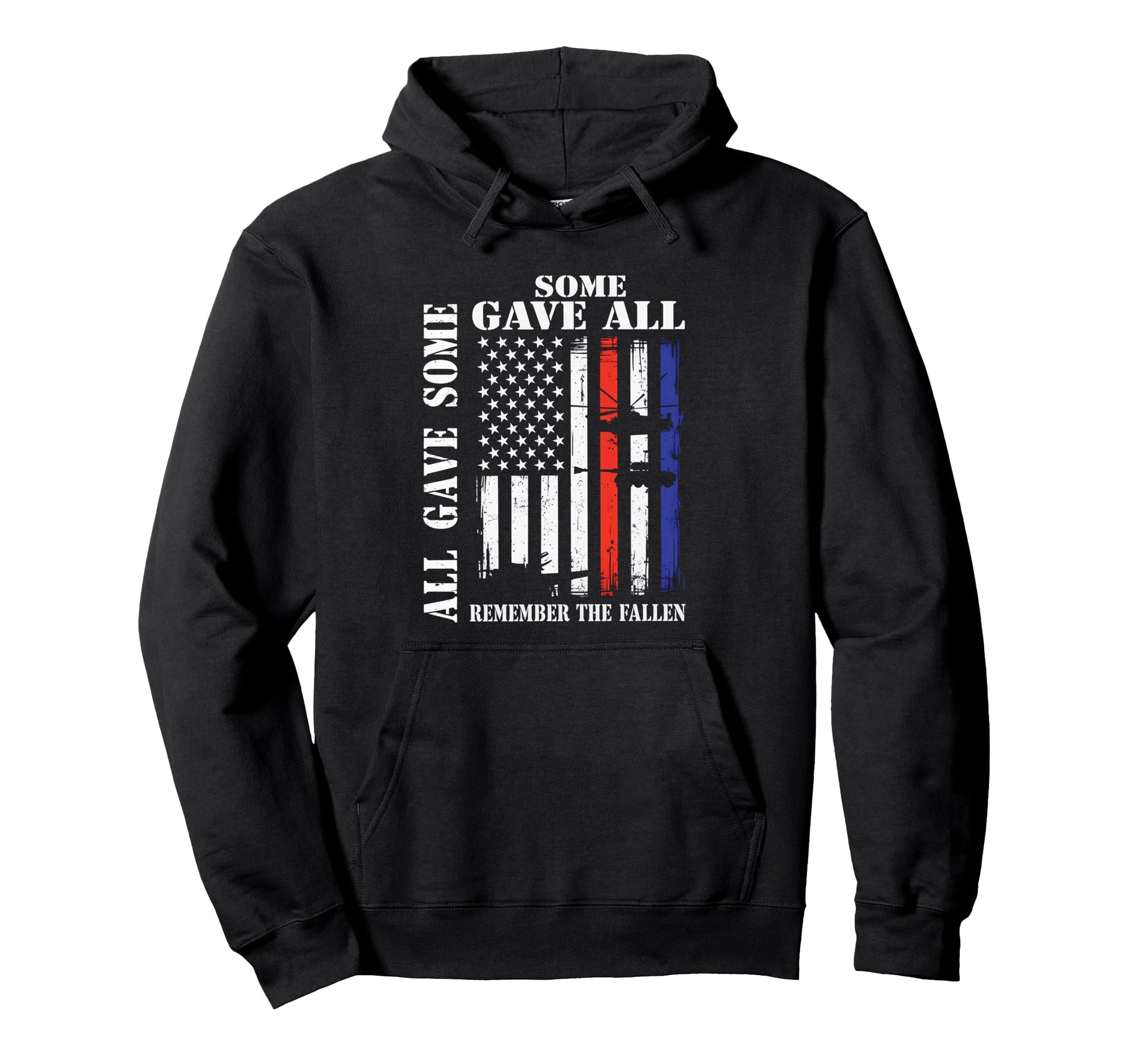 All Gave Some Some Gave All Flag Hoodie - Fun Novelty Design Unisex - T-Shirt, Sweatshirt, Hoodie