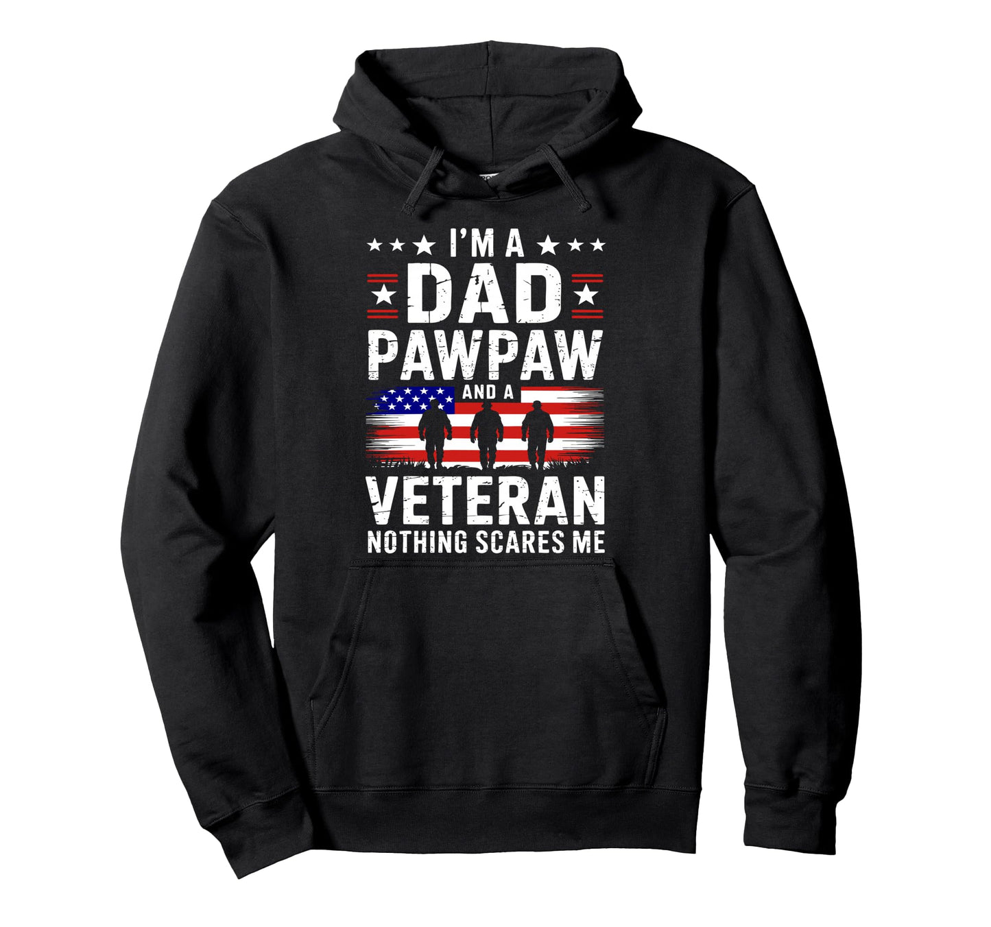 Im Dad Pawpaw And Veteran Grandpa Hoodie - Custom Art Print Men Women - T-Shirt, Sweatshirt, Hoodie