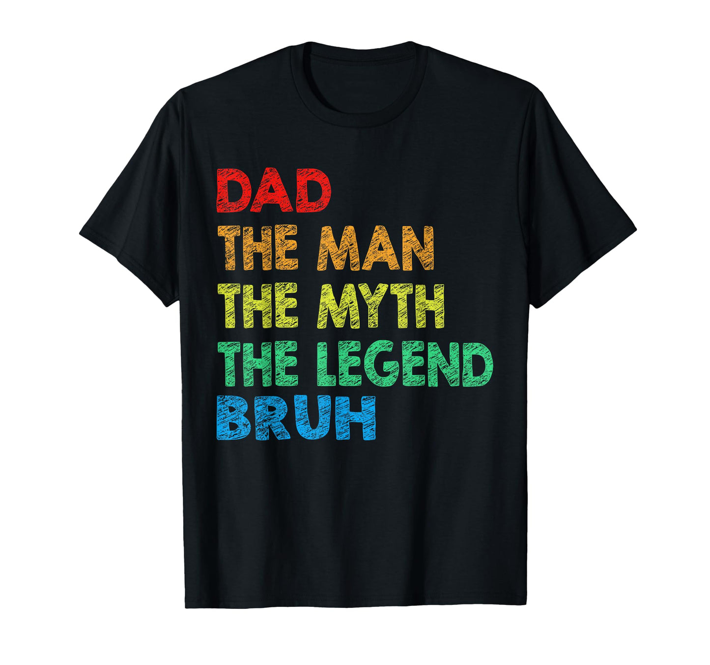 Dad Myth Legend Fathers Day Gift From T-Shirt - Unique Graphic Men Women - T-Shirt, Sweatshirt, Hoodie