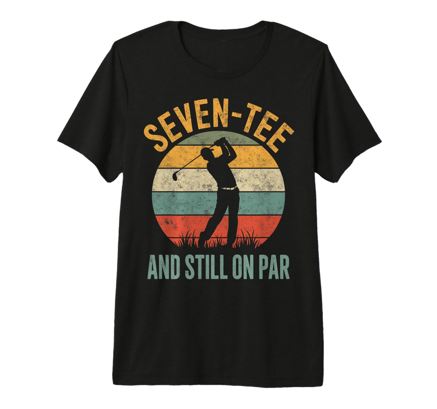 Siven Still Par 70Th Birthday Golf T-Shirt - Novelty Apparel Men Women - T-Shirt, Sweatshirt, Hoodie